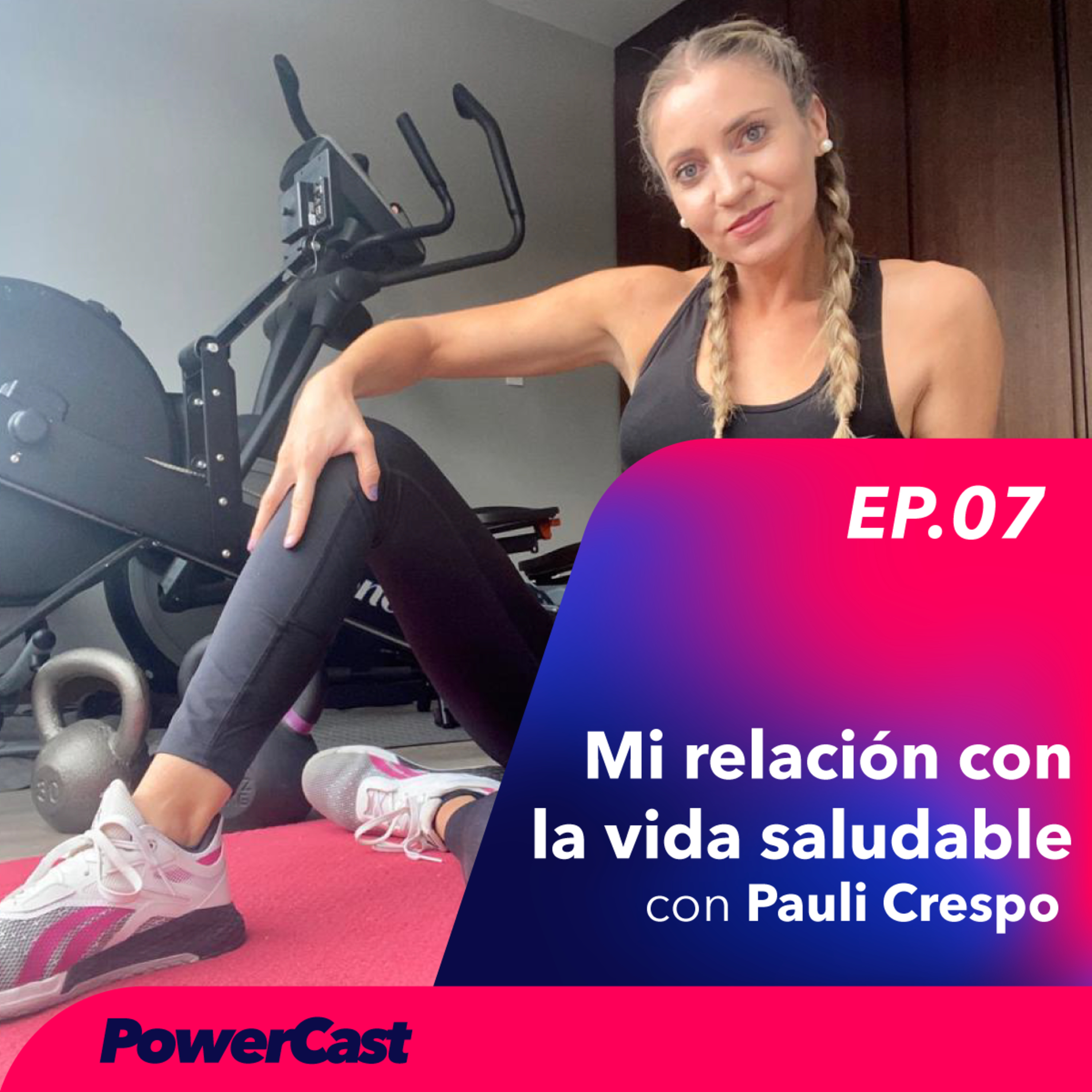 PowerCast con Paulina Crespo