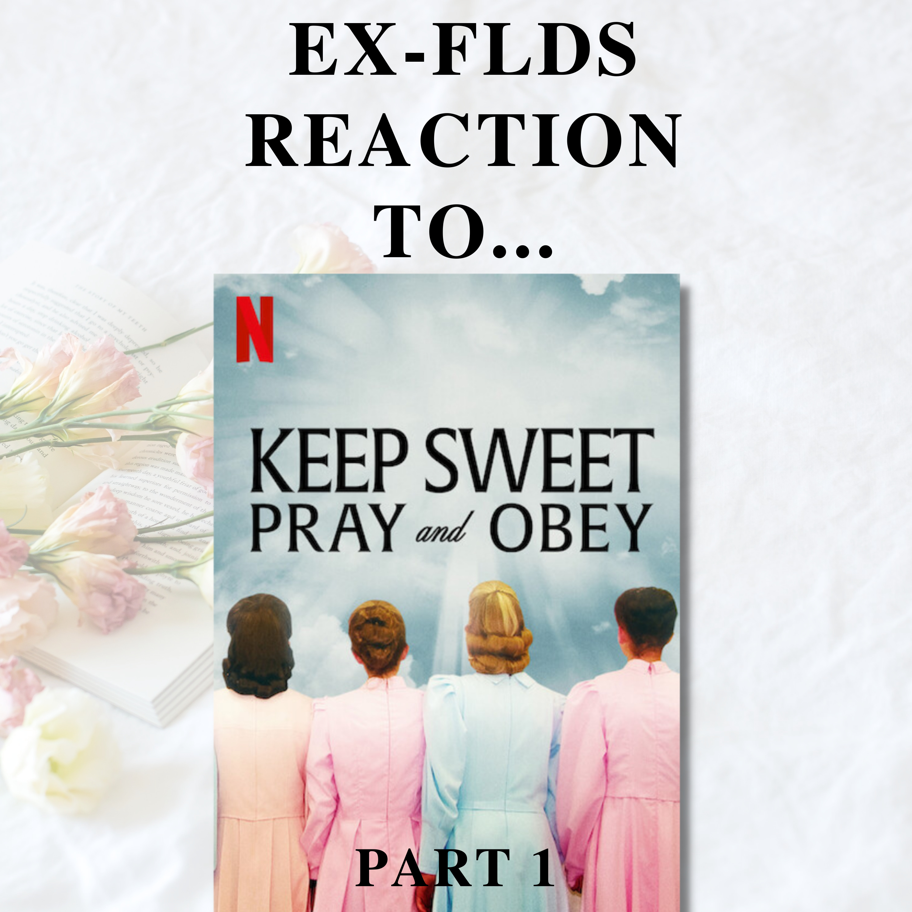 Ex-FLDS Reaction to Netflix's "Keep Sweet, Pray & Obey" - Part 1