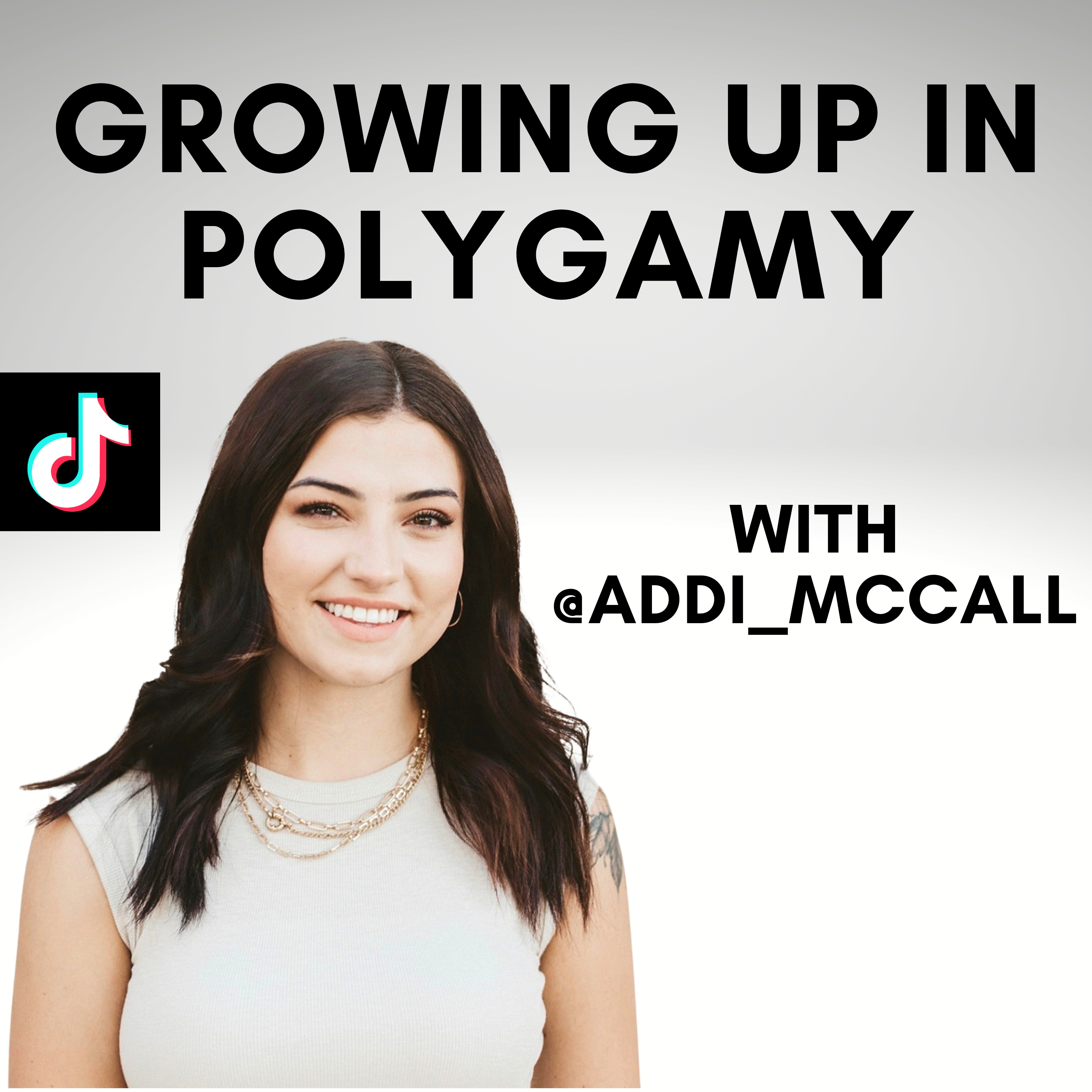 Growing Up In Polygamy - With Addi McCall From the AUB Group