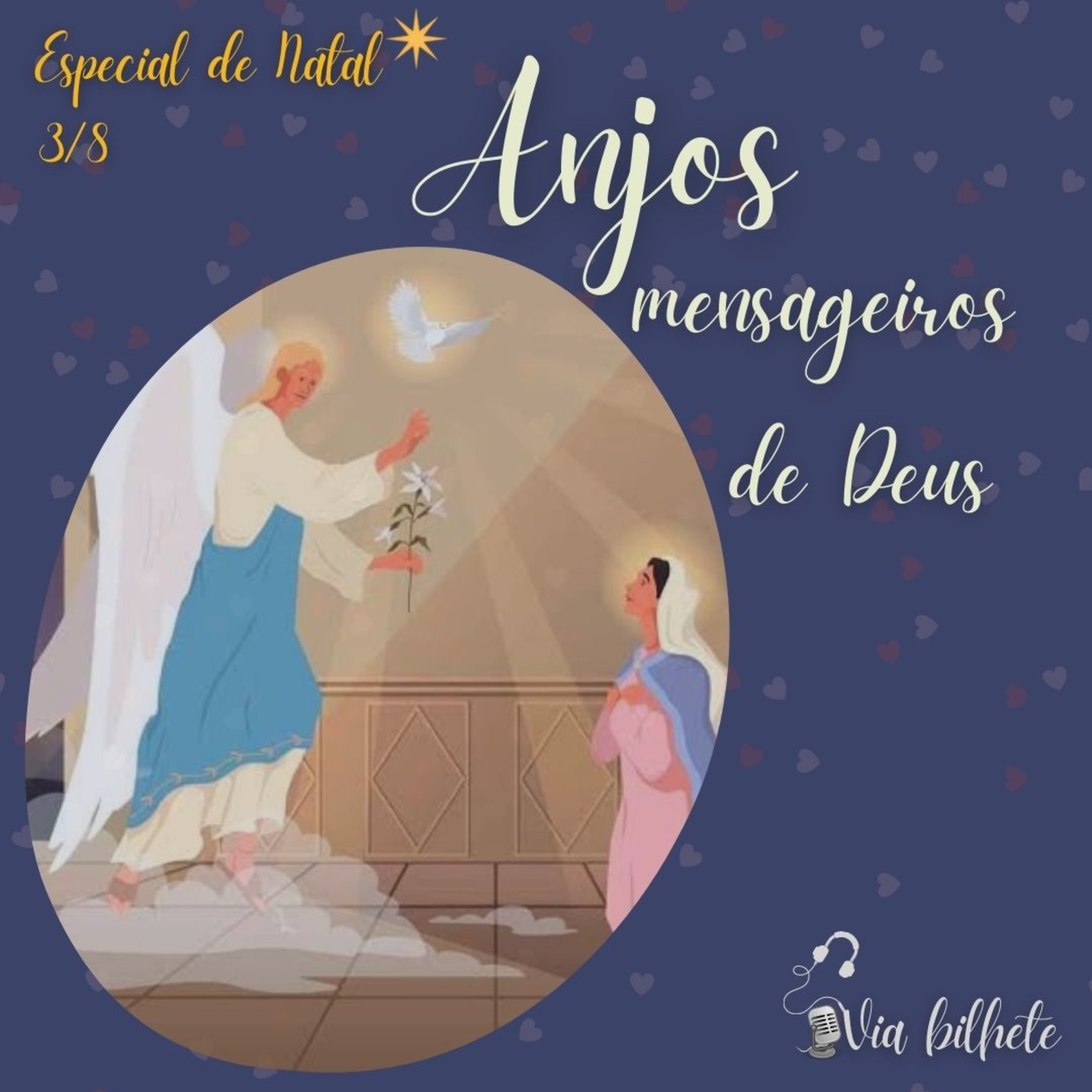 Anjos, os mensageiros de Deus. episode artwork