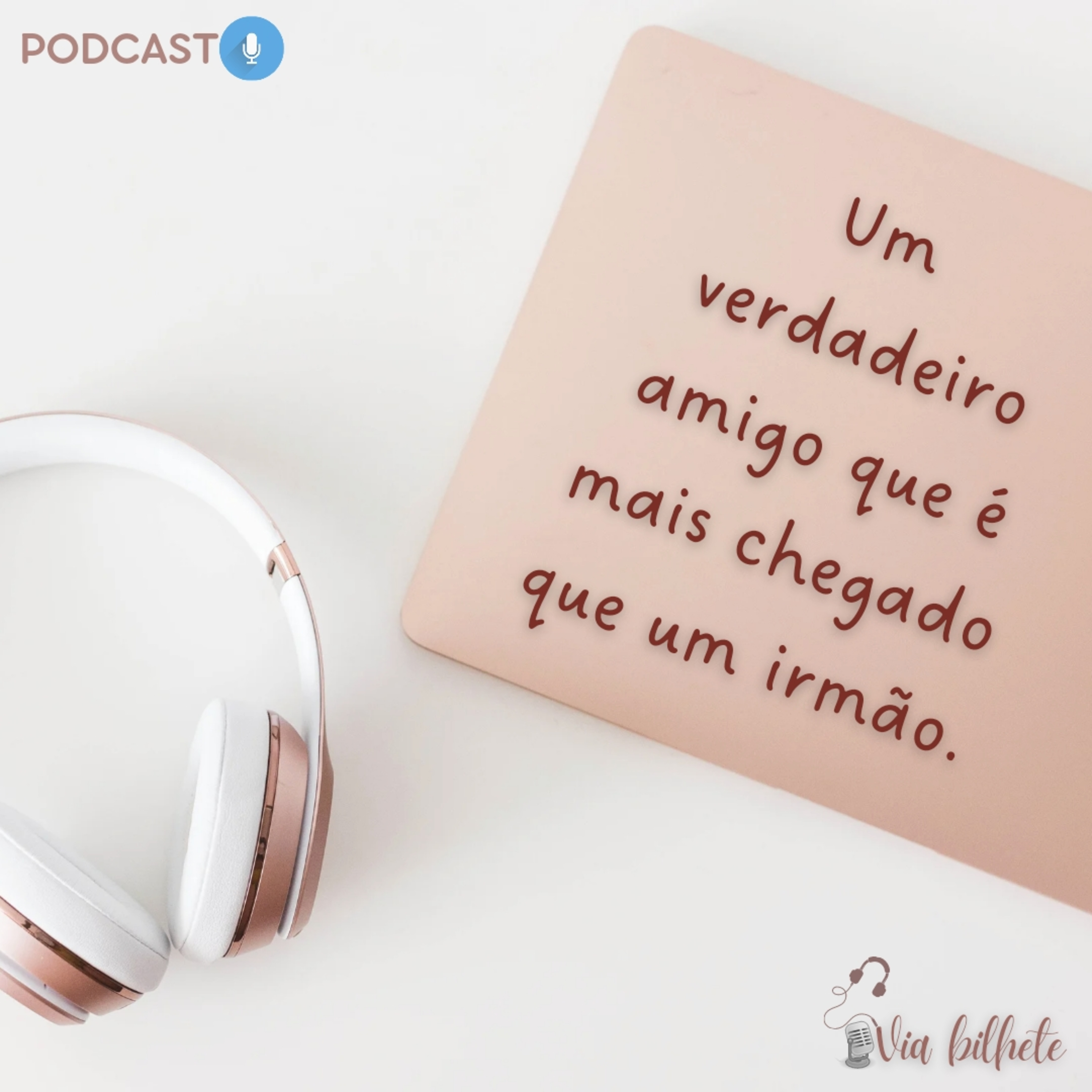 #2 Um bom amigo, mais chegado que um irmão. episode artwork