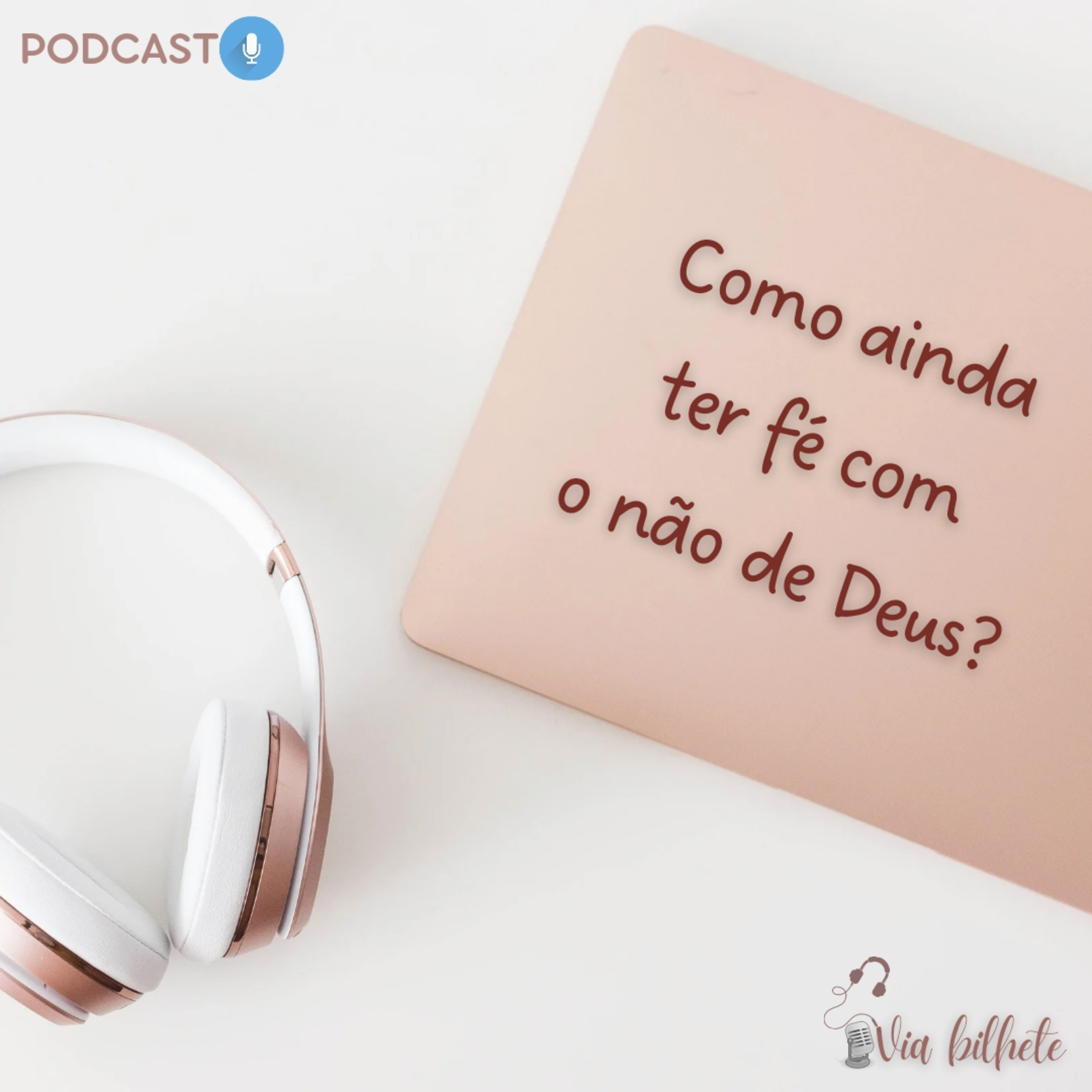 #6 Como ainda ter fé com o não de Deus? episode artwork