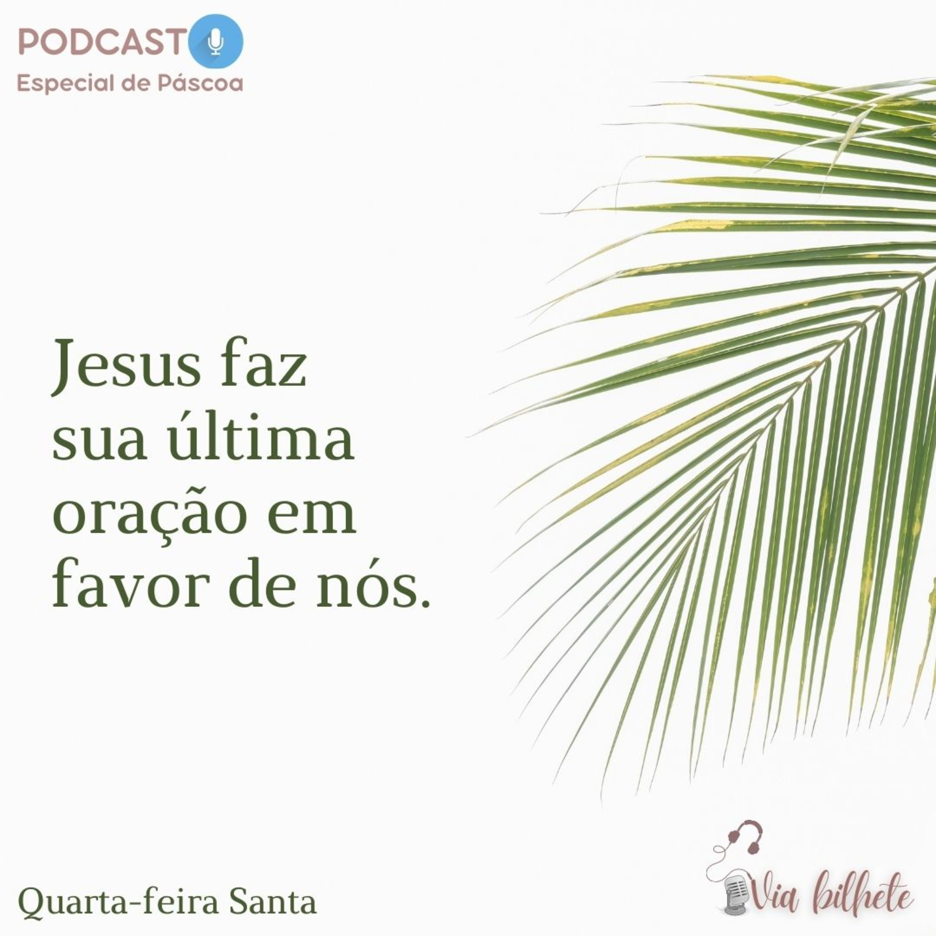 #4 Jesus faz sua última oração em favor de nós. episode artwork