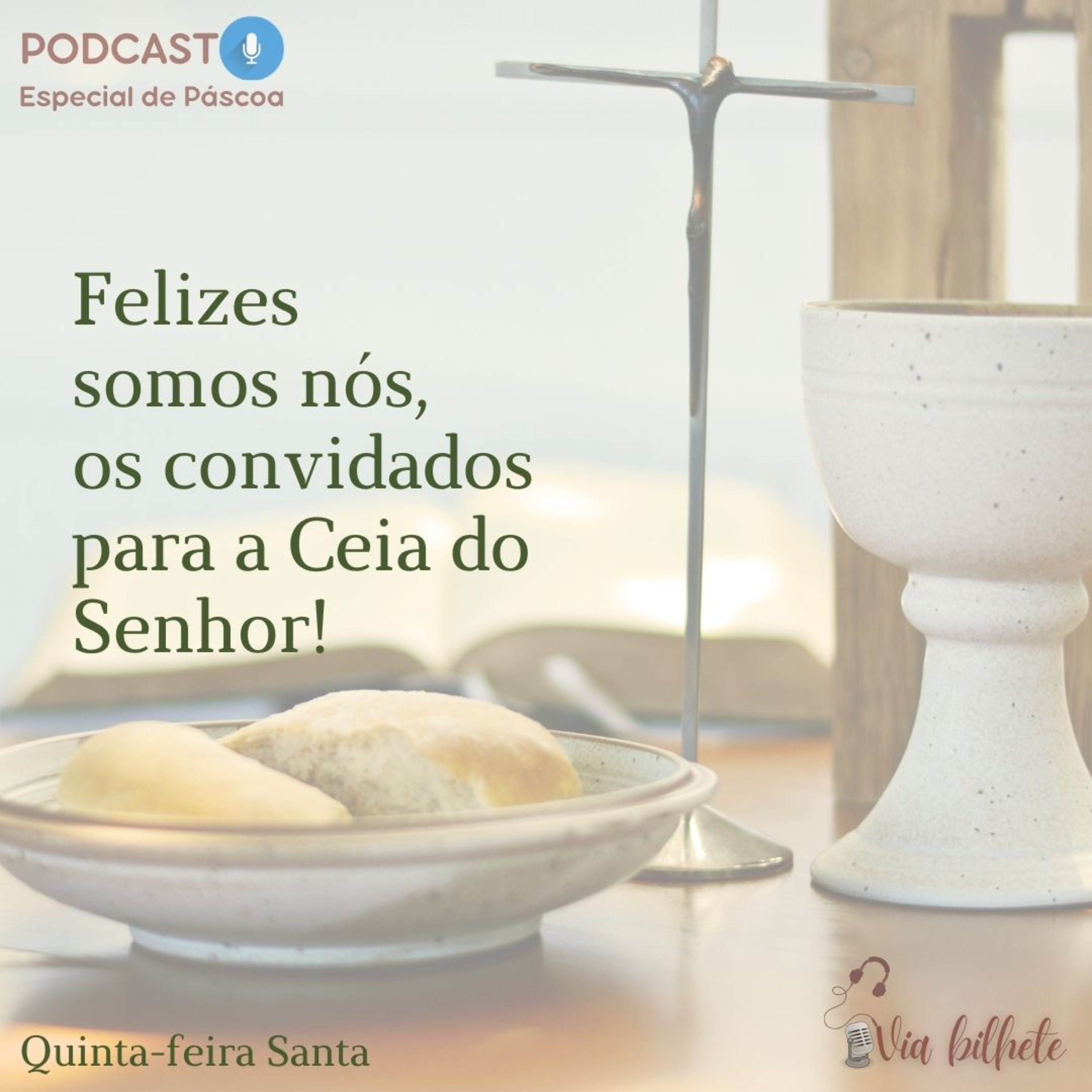 #5 Felizes somos nós, os convidados para Ceia do Senhor! episode artwork