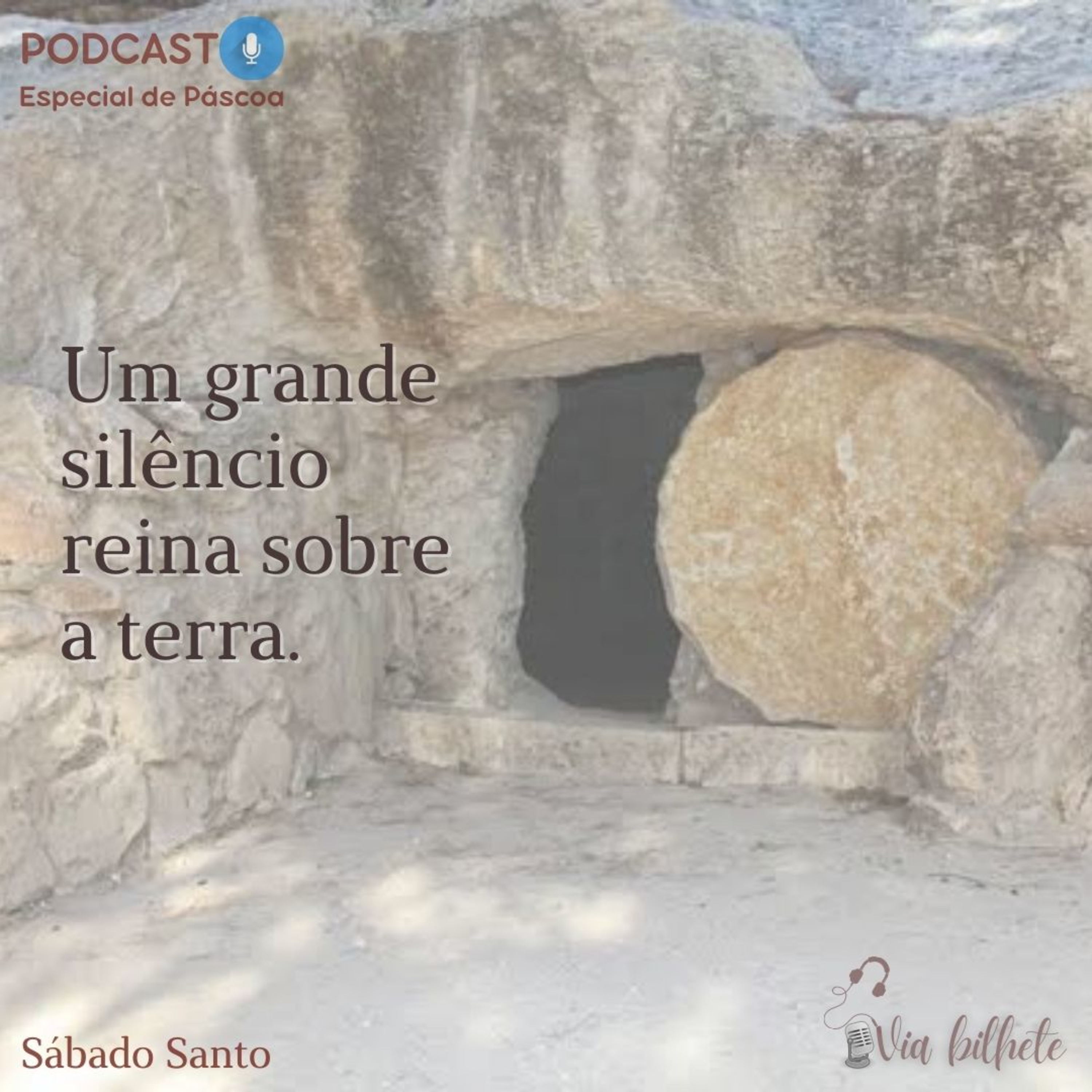 #7 Um grande silêncio reina sobre a terra. Ep.46/47 - Sábado Santo episode artwork