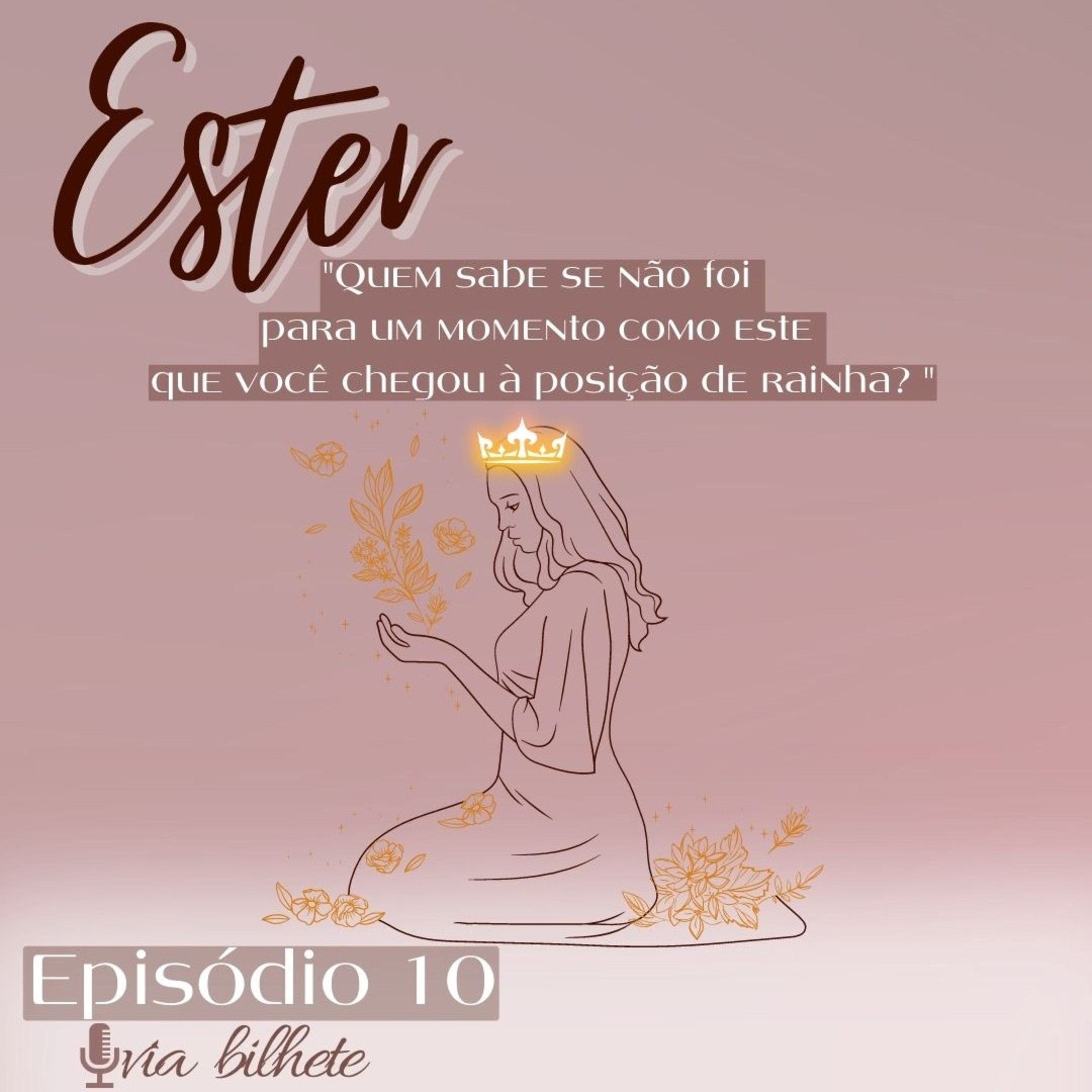 Deus te dará bênçãos que jamais você imaginou viver! - Ester 10 episode artwork