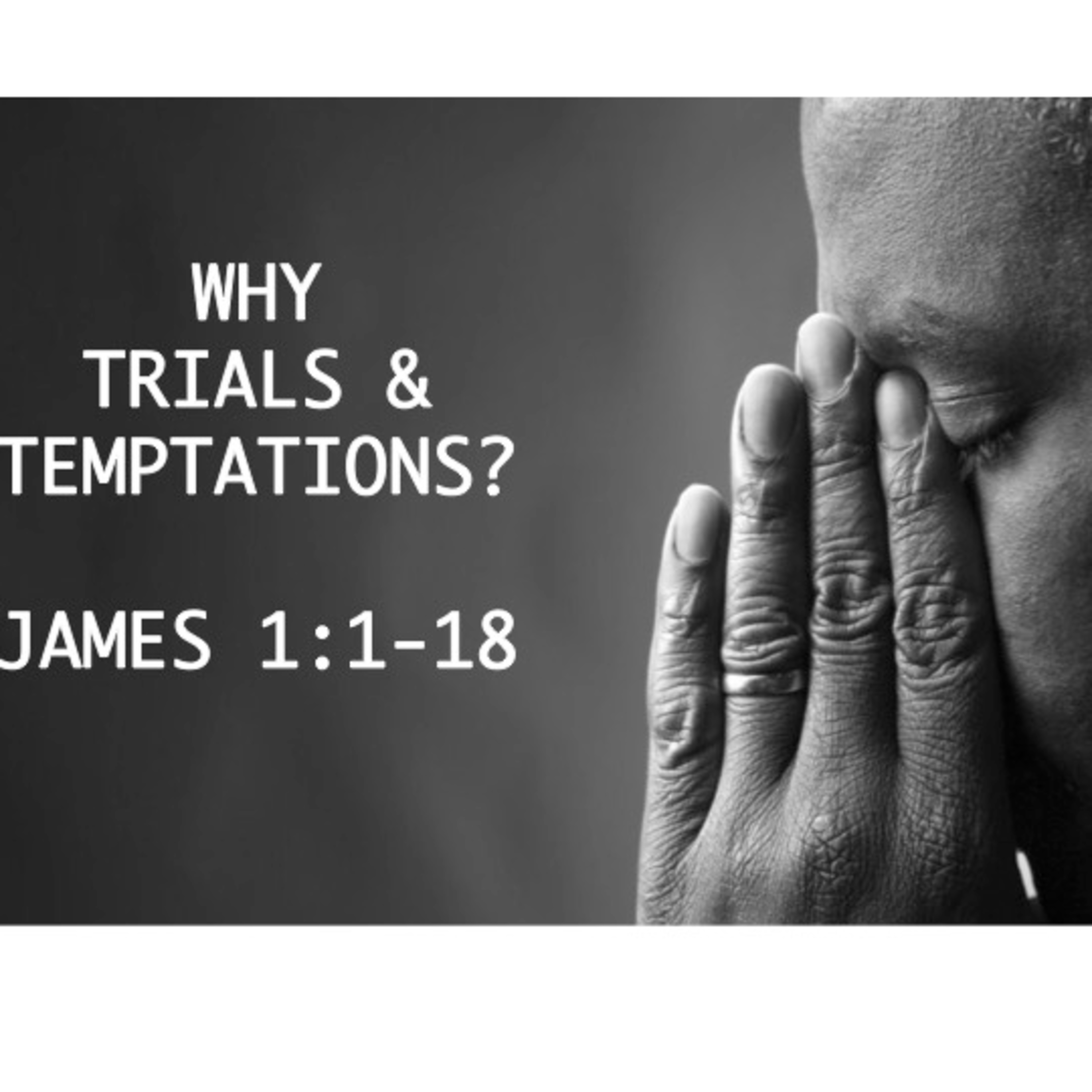 Why Trials and Temptations? episode artwork