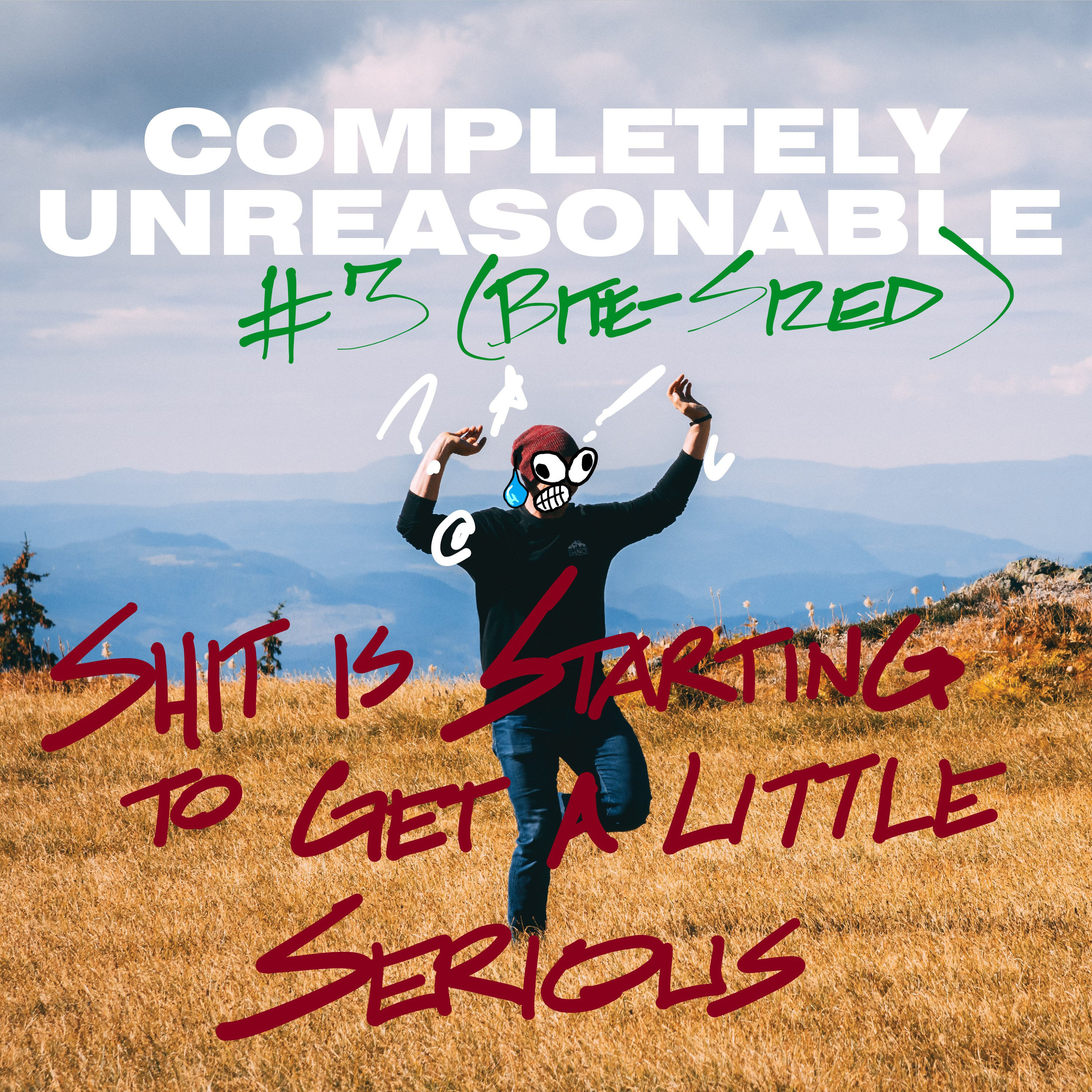 #3 (Bite-Sized): Shit is Starting to Get a Little Serious