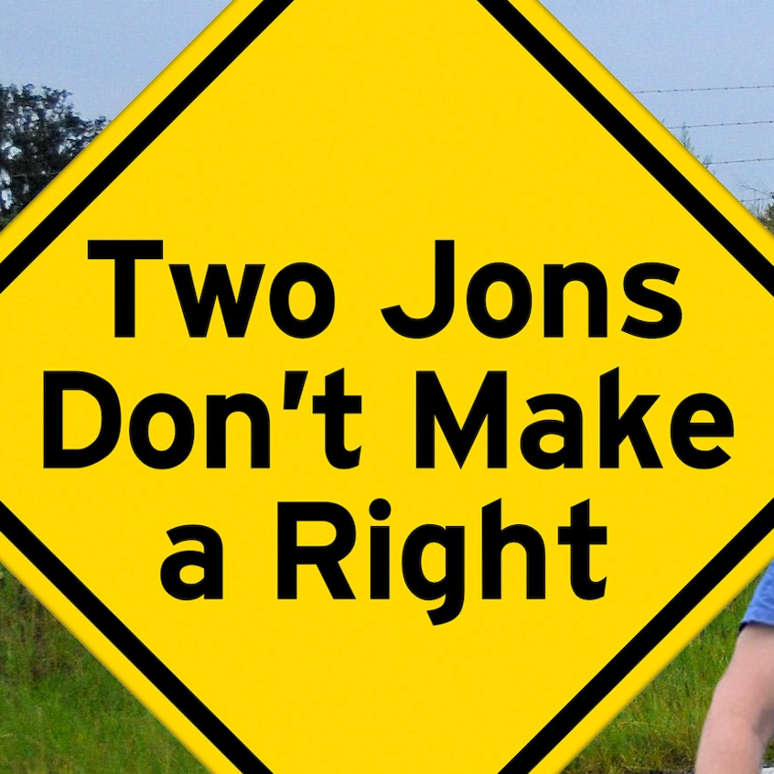 Two Jons Don\'t Make a Right