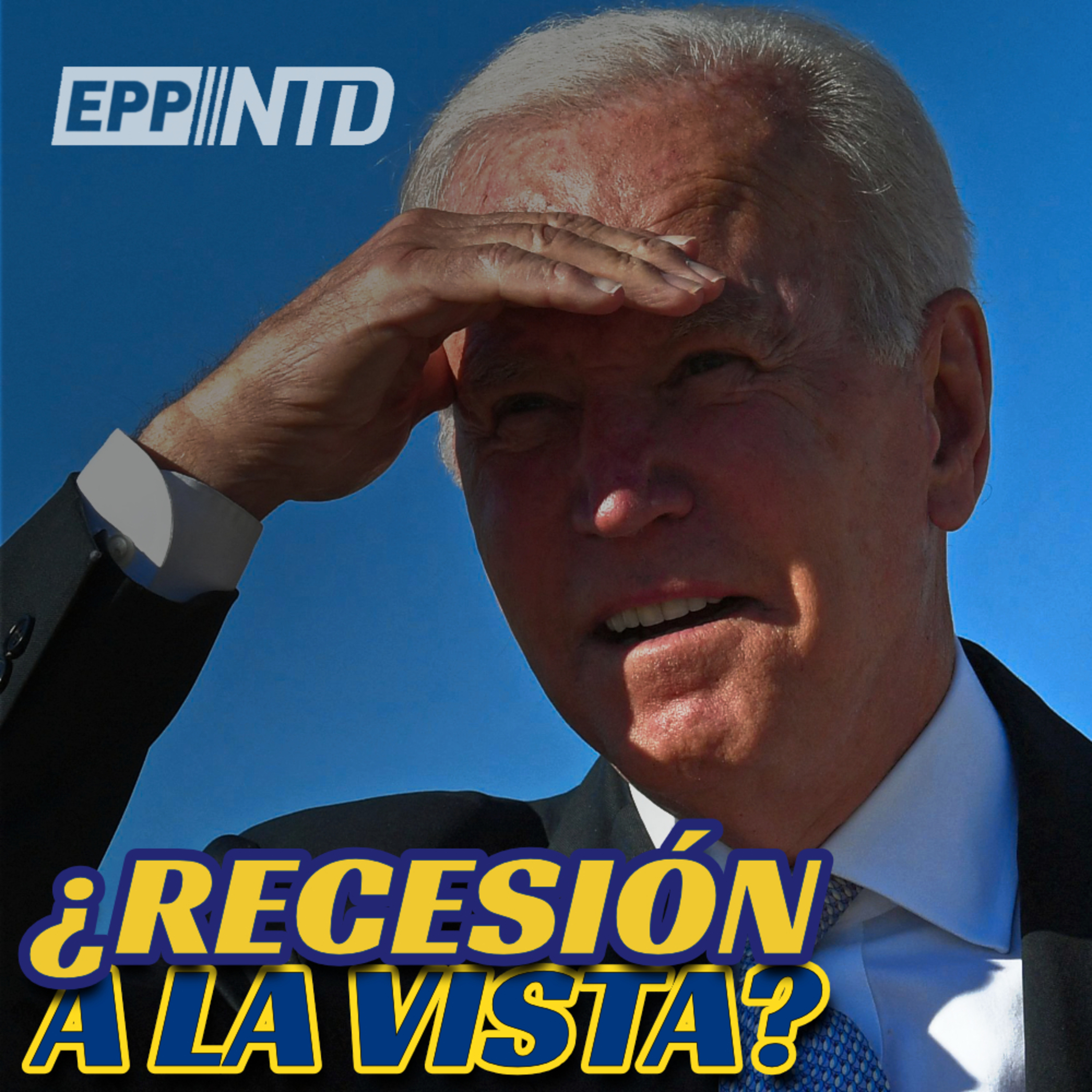 ¿Se avecina una recesión? | Juez anula la decisión de Biden de finalizar el Titulo 42  episode artwork