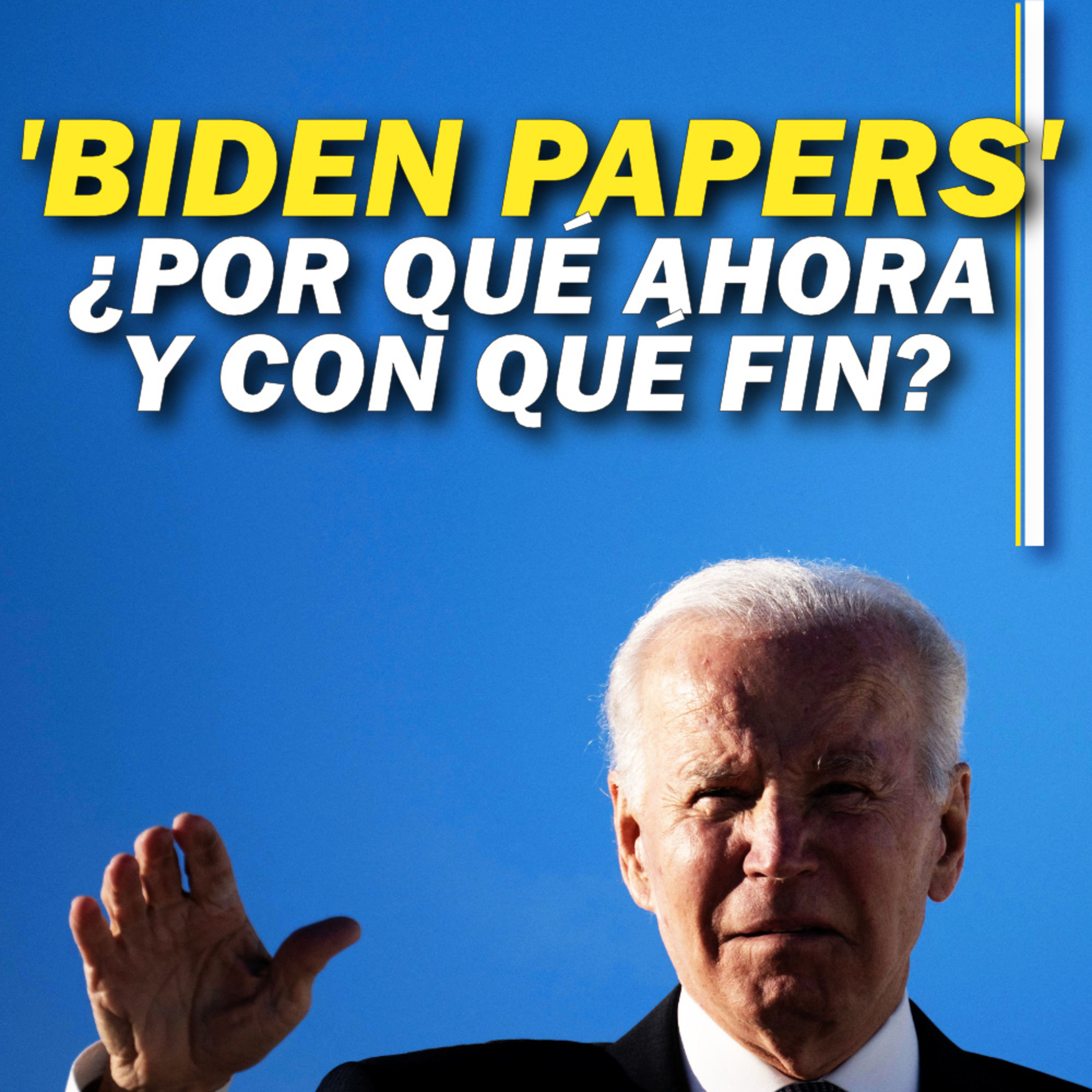 ¿Por qué han salido a la luz justo ahora los ‘documentos clasificados’ de Biden y con qué fin?  episode artwork