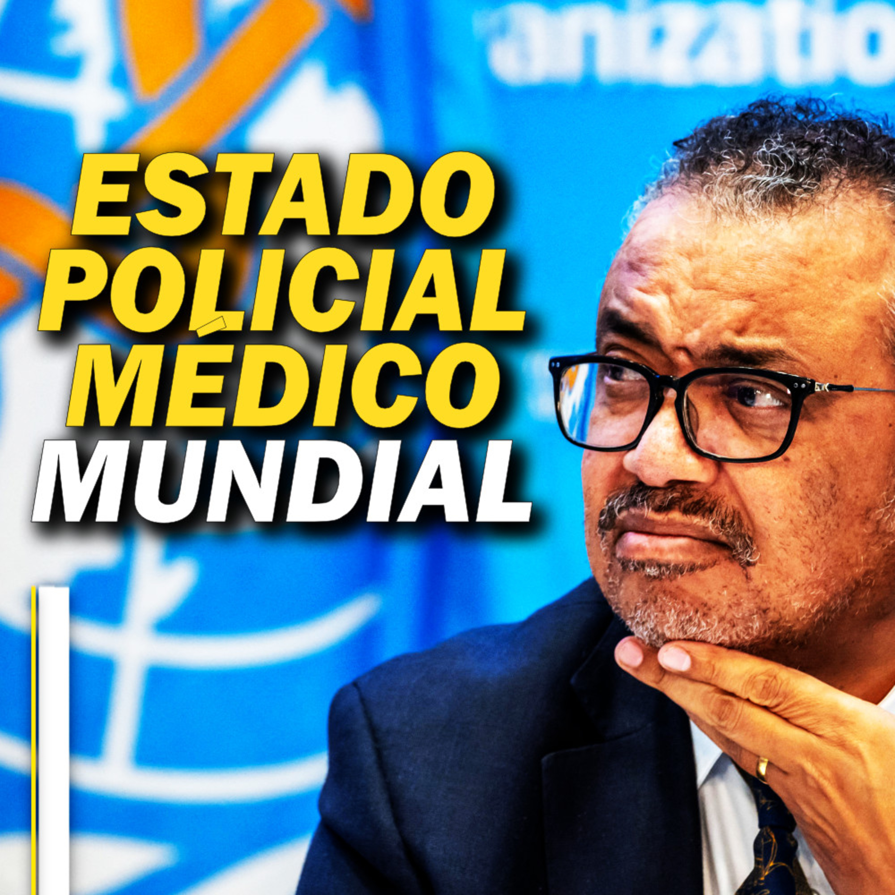EMERGENCIA SANITARIA MUNDIAL: EE. UU. y cerca de 200 países planean ceder todo su poder a la OMS episode artwork