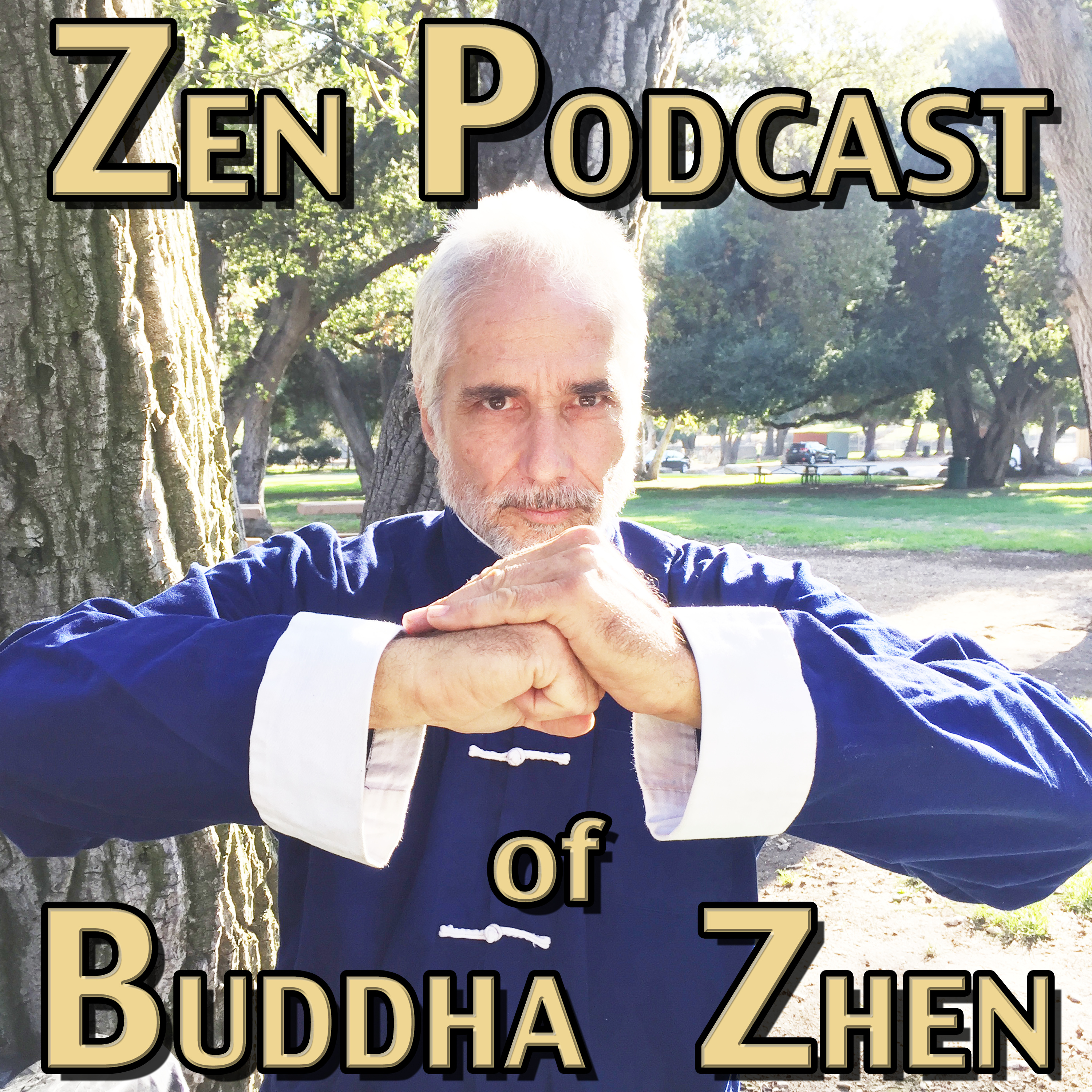 Zen Podcast of Buddha Zhen