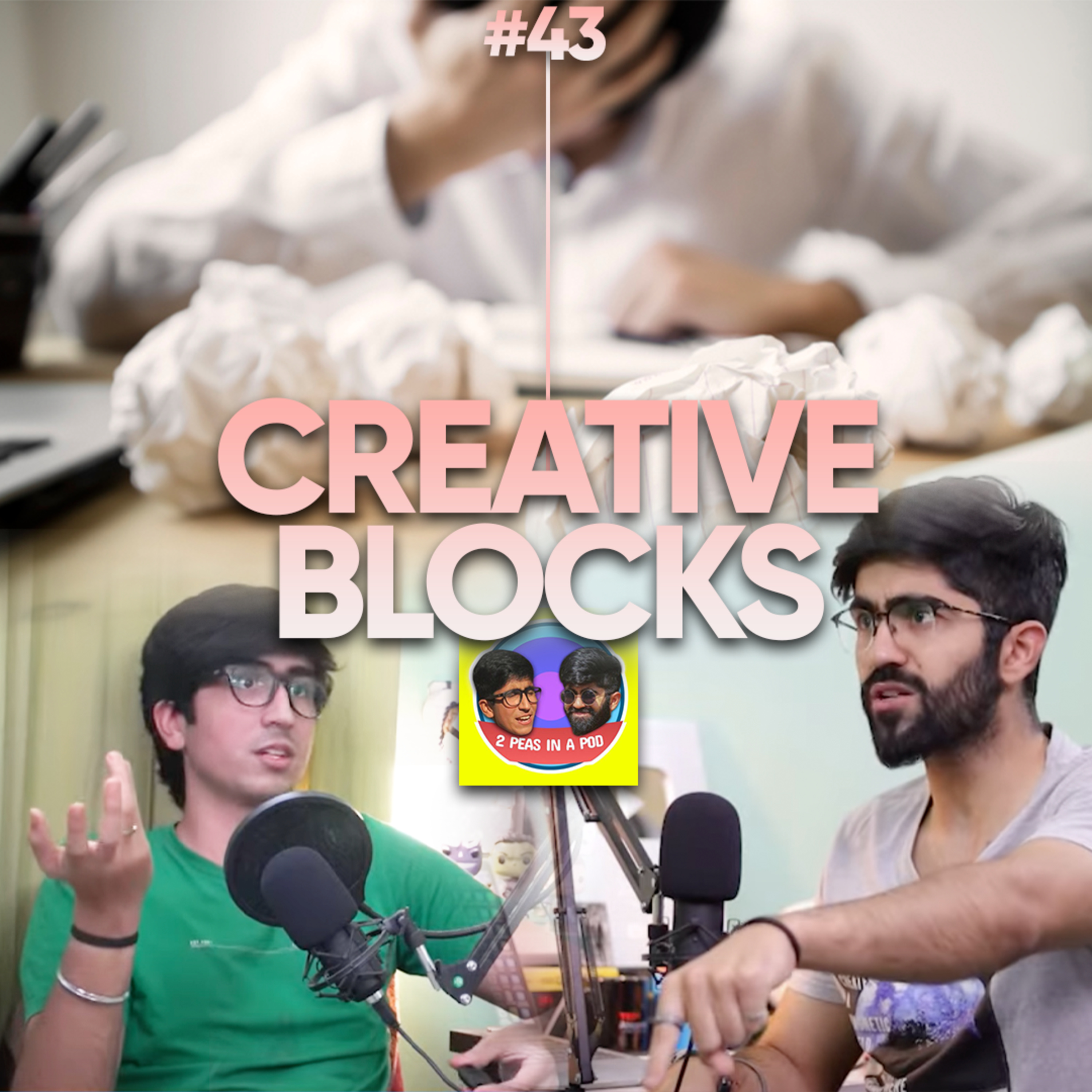 CREATIVE BLOCKS Can Be AVOIDED || 2 Peas In A Pod - Ep.43