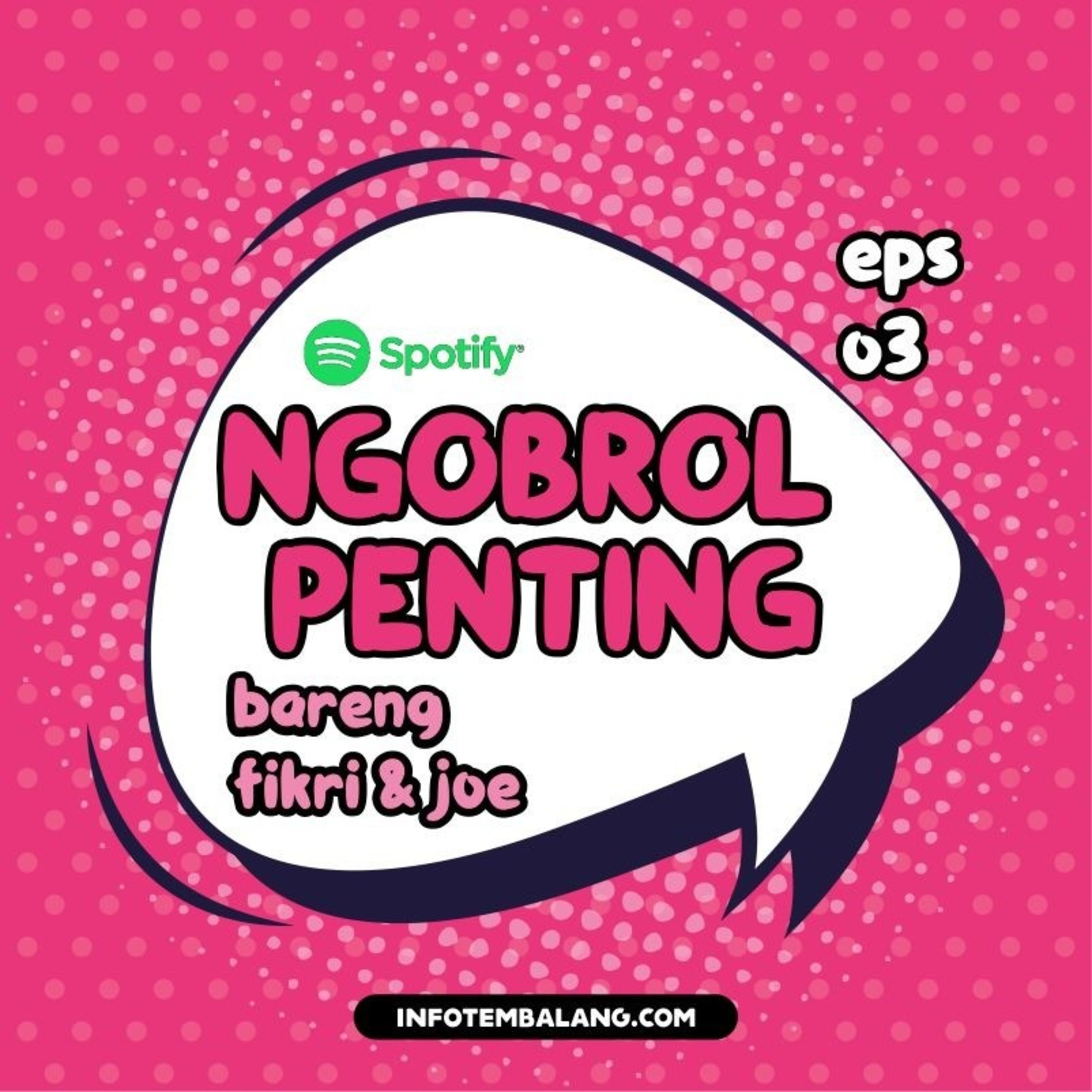 Eps 03 - Quarter Life Crisis: Toxic Relationship, Tinder, Modal Kencan
