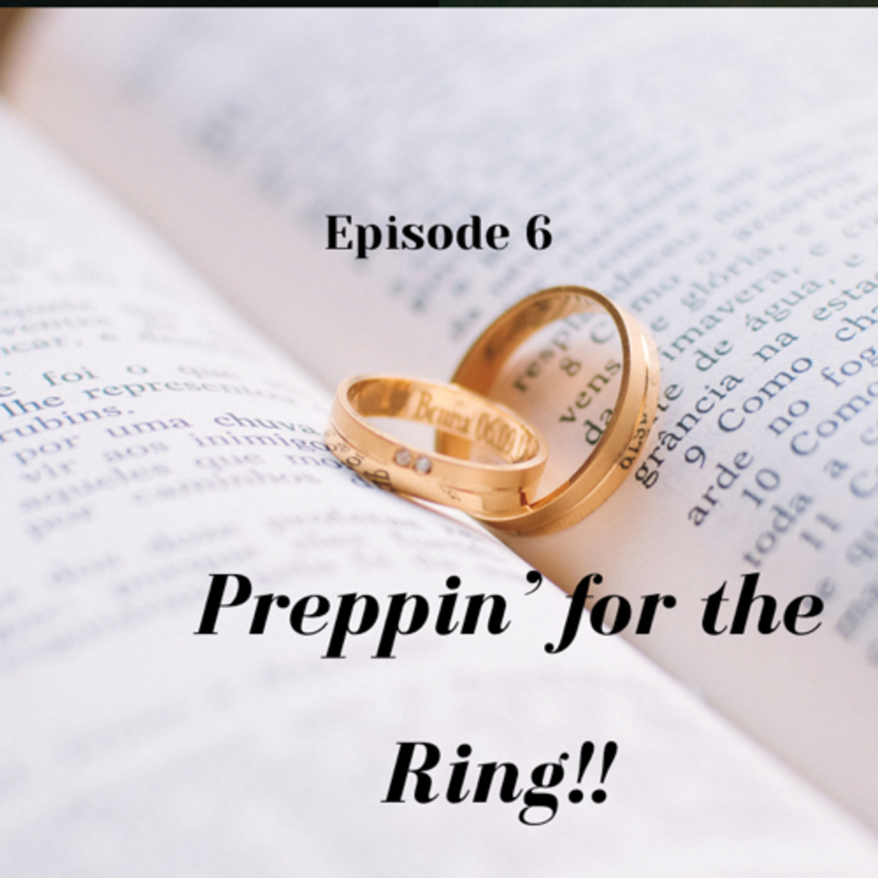 Preppin’ for the Ring! #relationships episode artwork