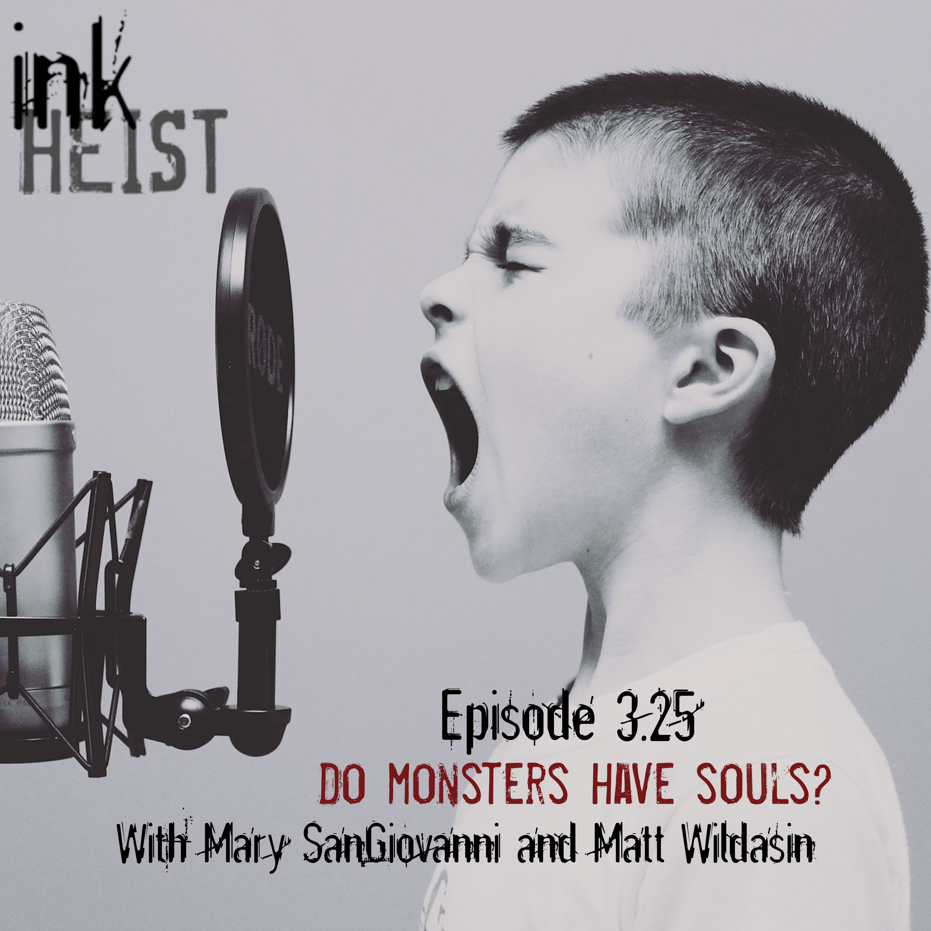Episode 3.35 - Do Monsters Have Souls? with Mary SanGiovanni and Matt Wildasin episode artwork