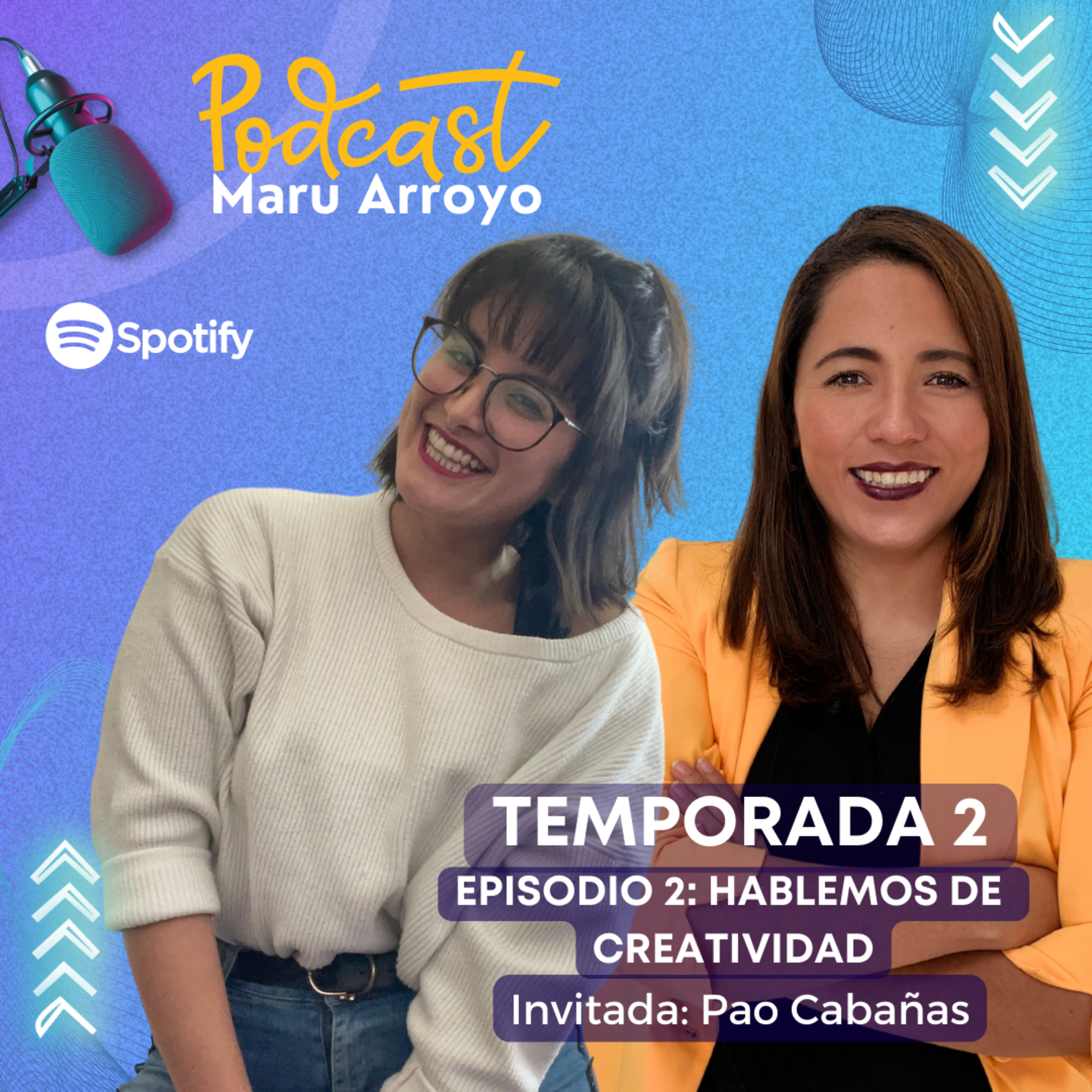 T2 E2 HABLEMOS DE CREATIVIDAD episode artwork
