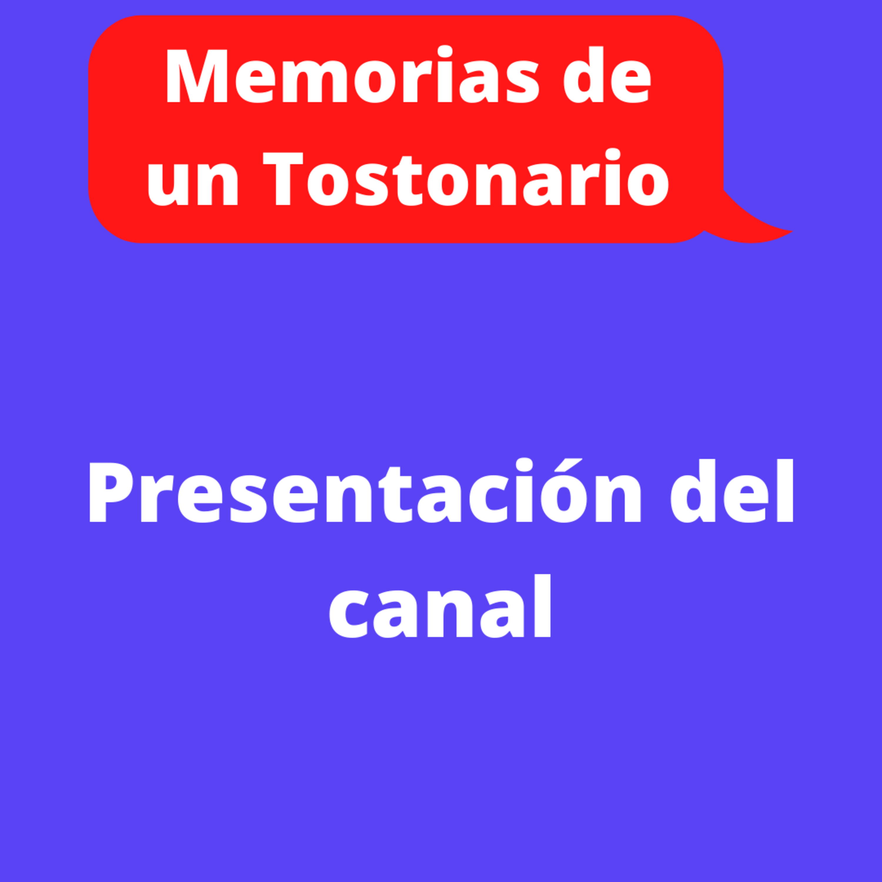 Memorias de un Tostonario