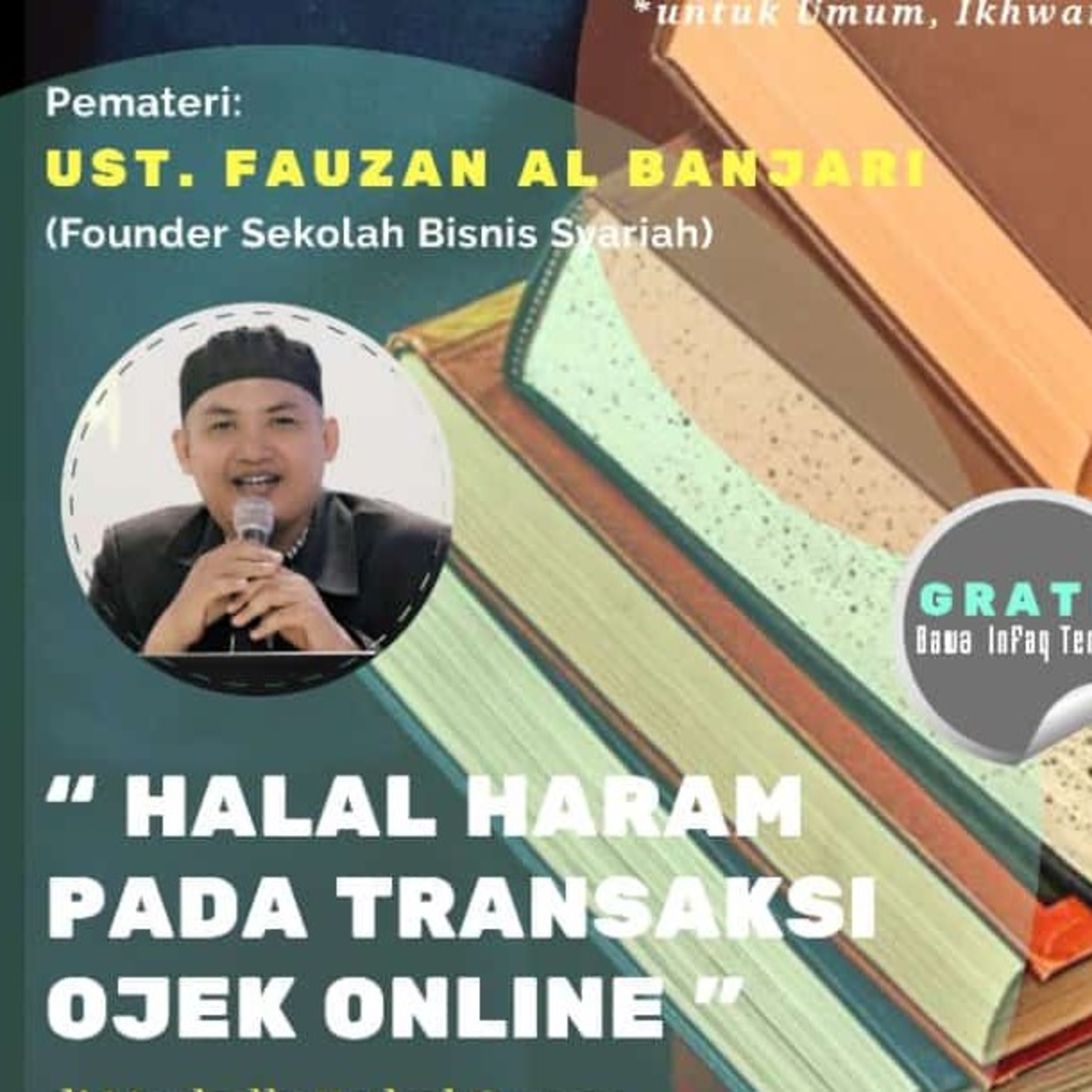 Pertemuan Ke 1 Kajian Bisnis Syariah : Halal Haram Pada Transaksi Ojek Online