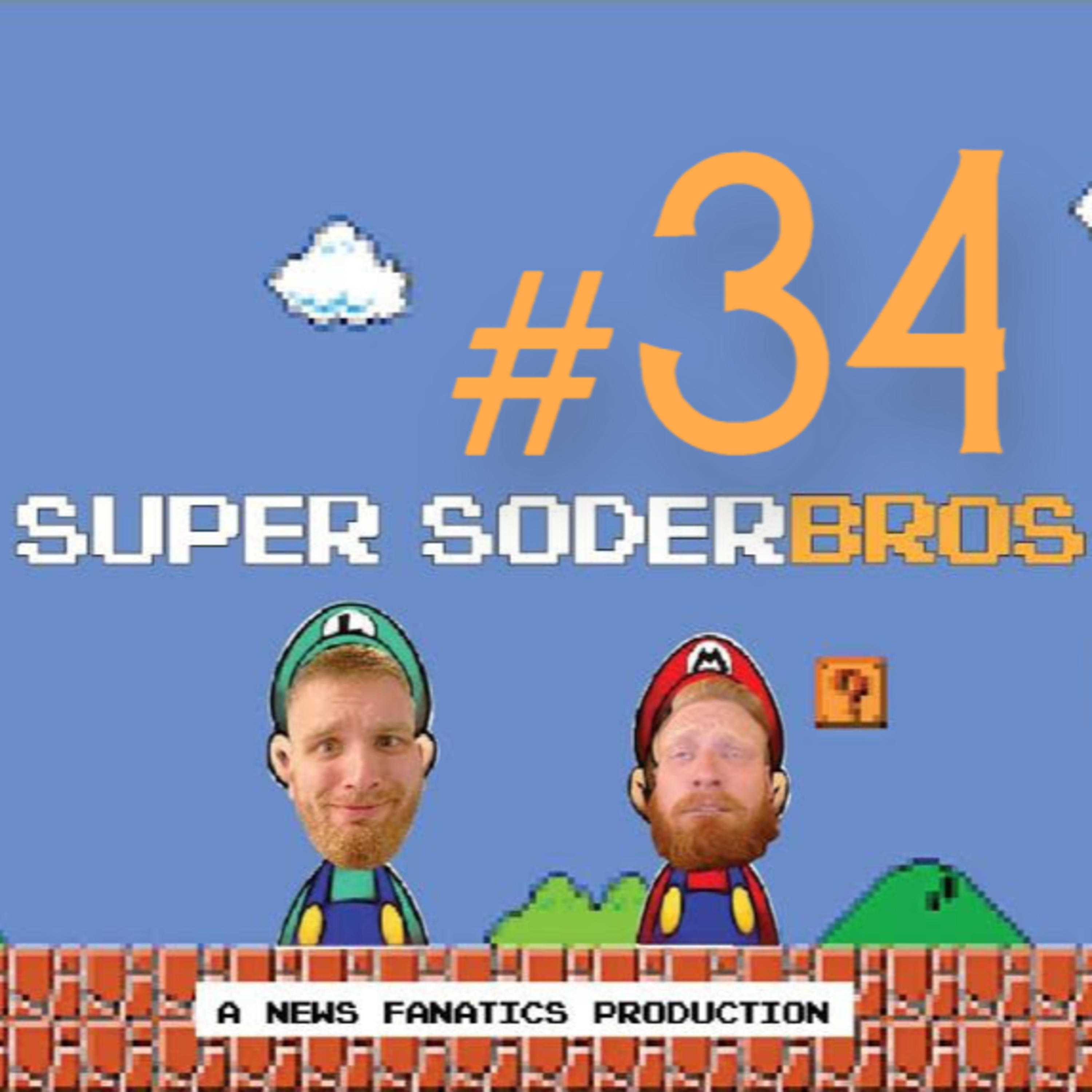 Super SoderBros - A News Fanatics Production