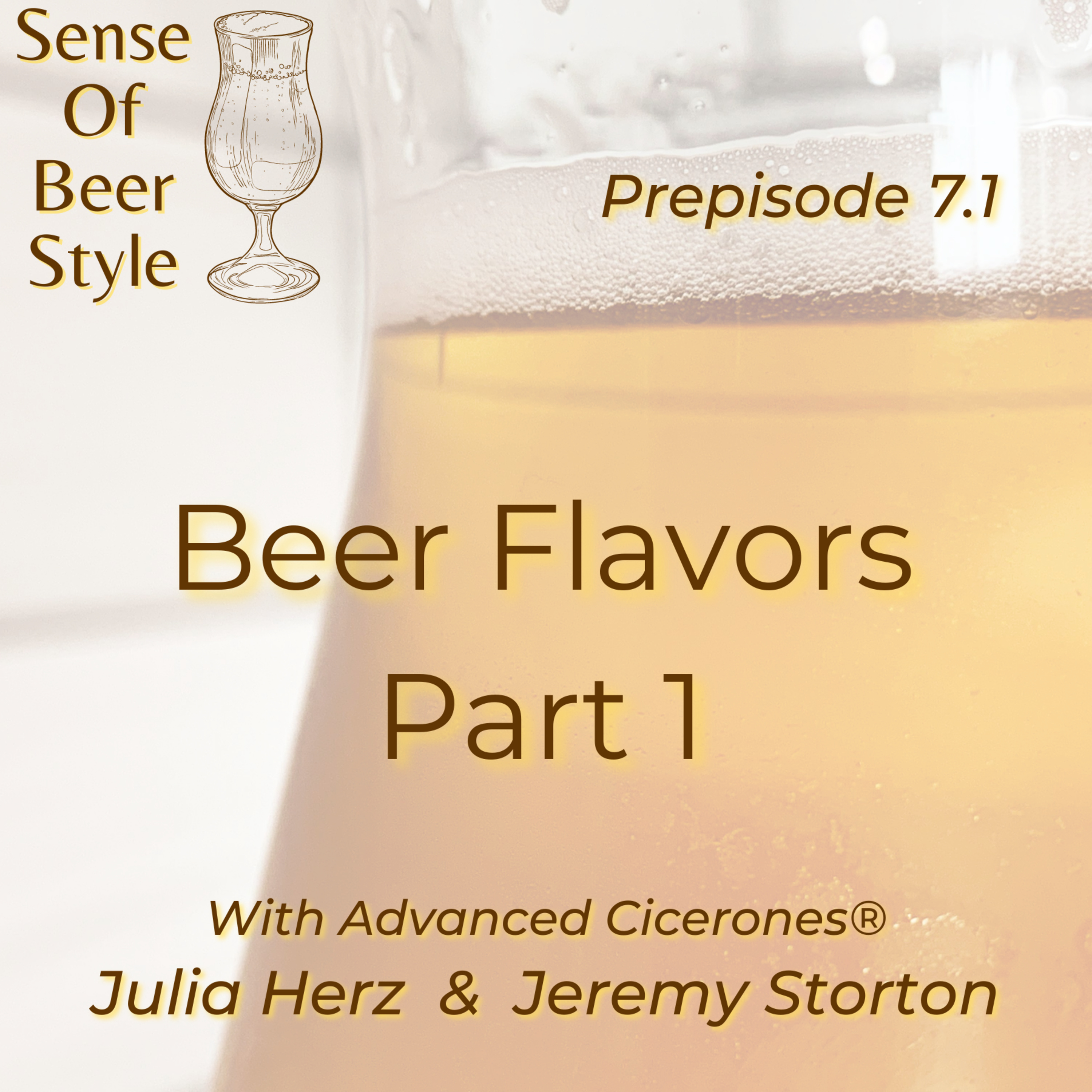 Prepisode 7.1 - Understanding Beer Flavors Part 1