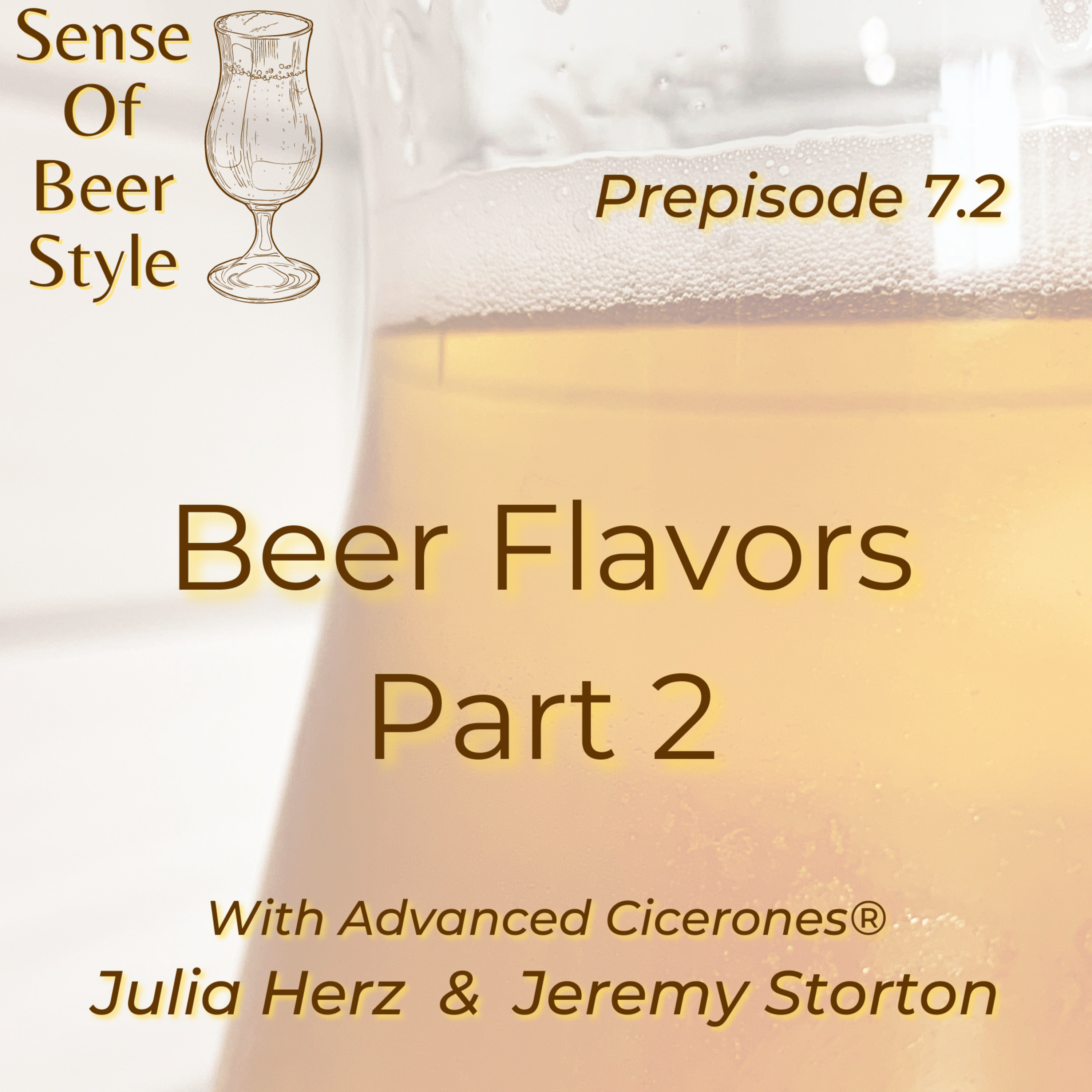 Prepisode 7.2 - Understanding Beer Flavor Part 2