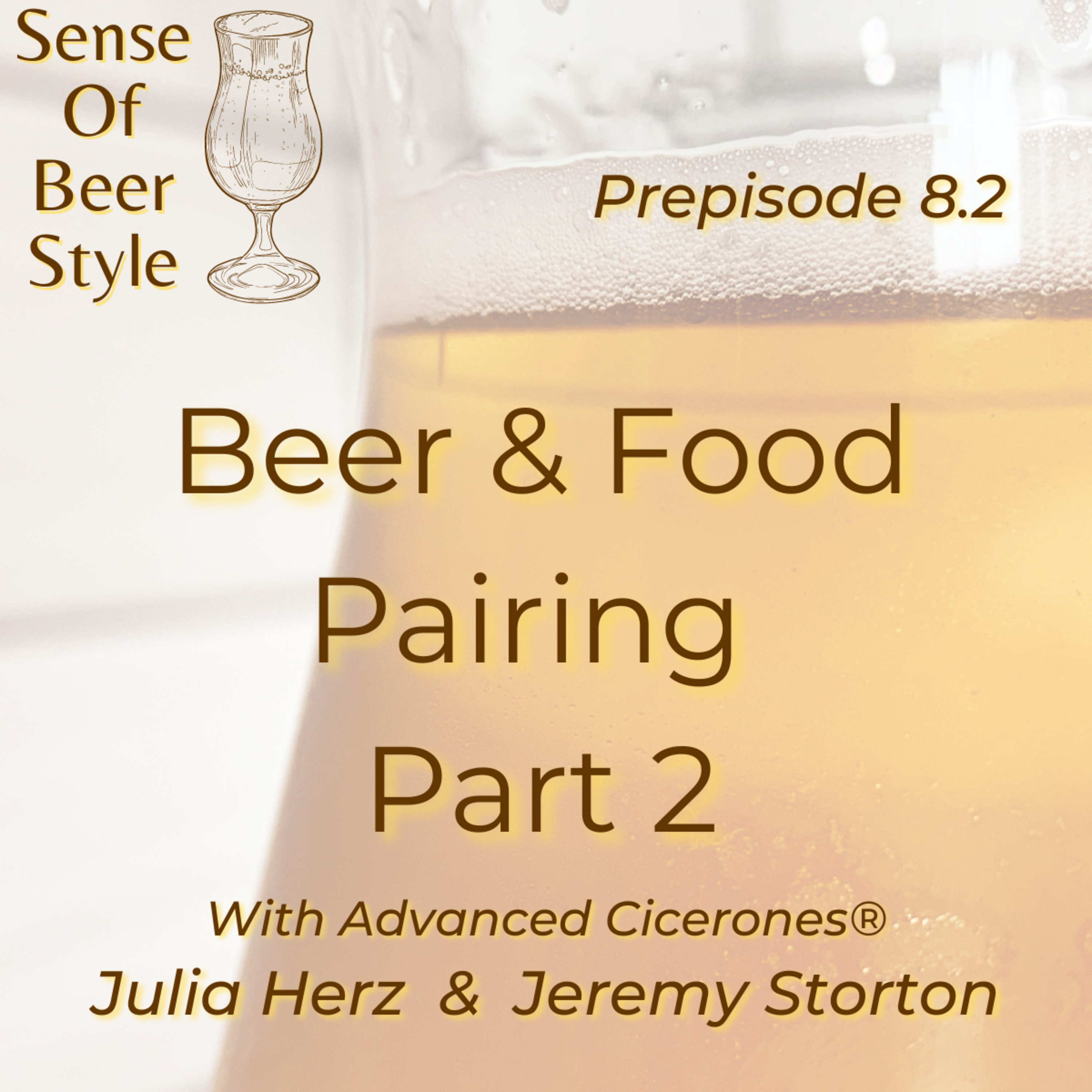 Prepisode 8.2 - How To Pair Beer and Food Part 2 episode artwork