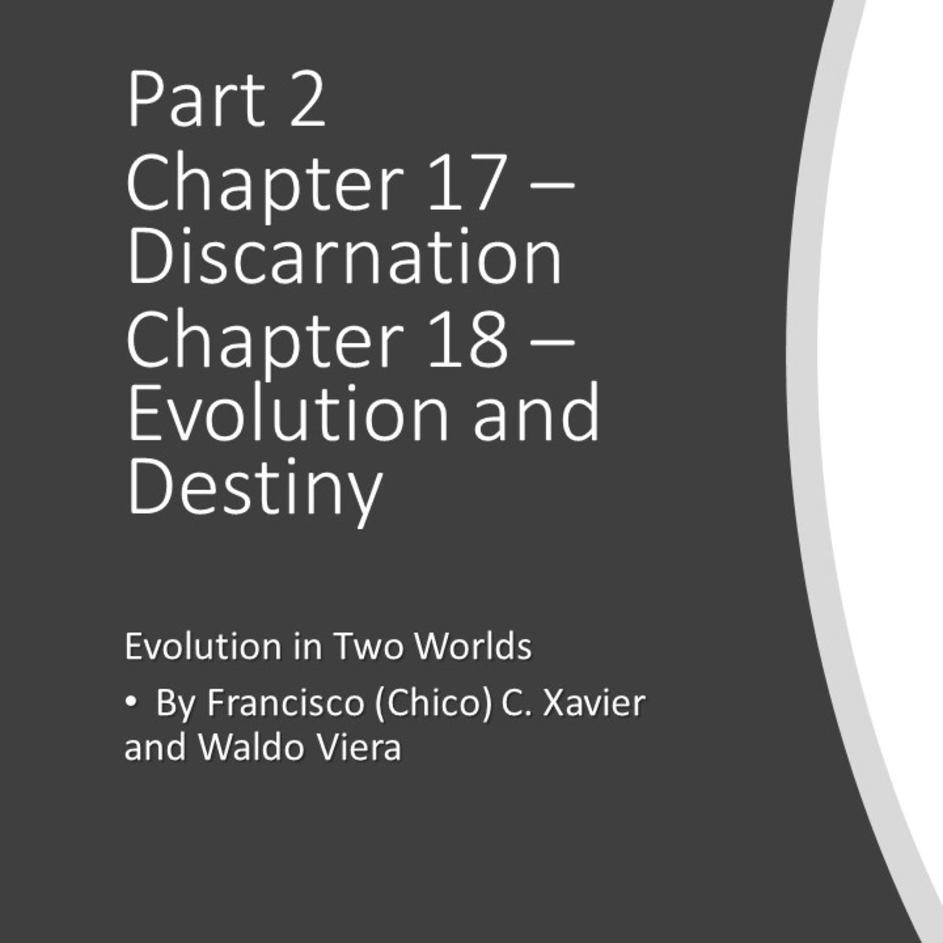 Evolution in Two Worlds – Chapter 17-18 –Discarnation – Evolution and Destiny episode artwork