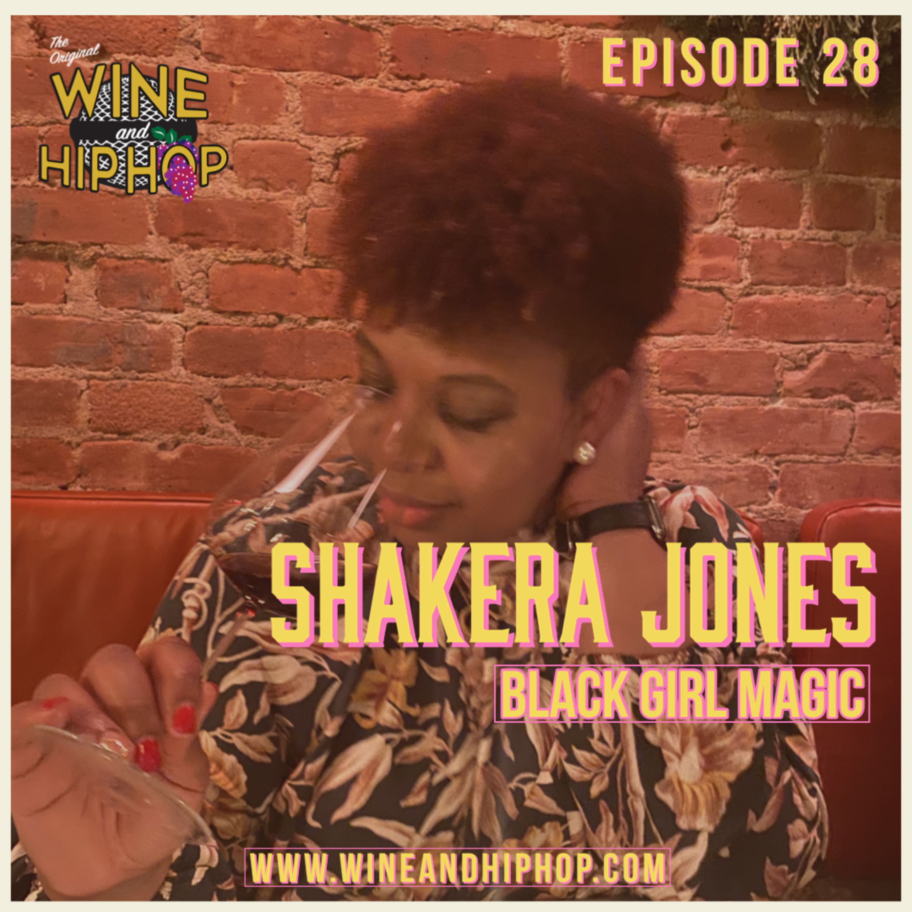 Episode 28: Black Girl Magic Featuring Shakera Jones AKA Black Girls Dine Too
