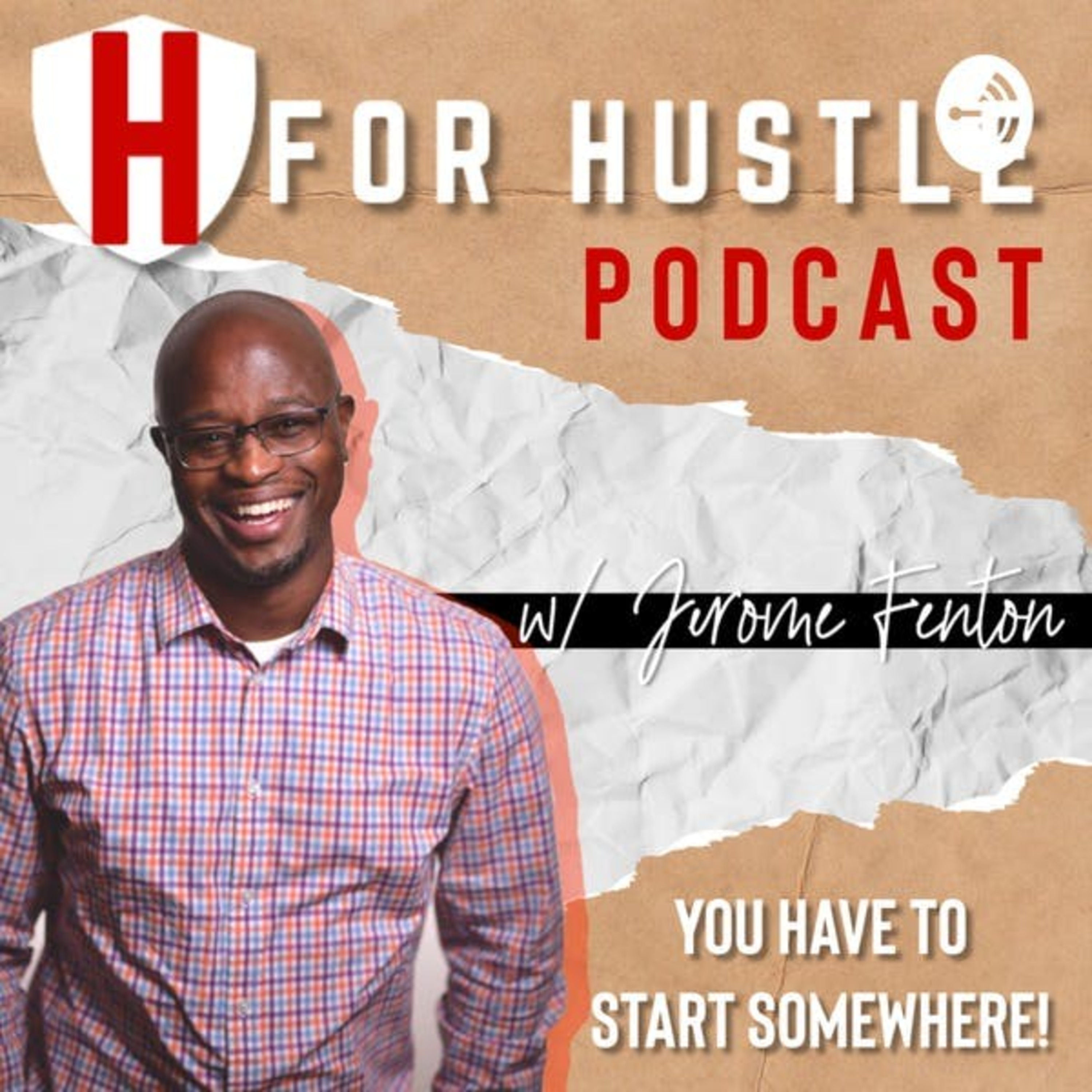 BONUS - H FOR HUSTLE HOSTED BY JEROME FENTON FEATURING JERMAINE STONE