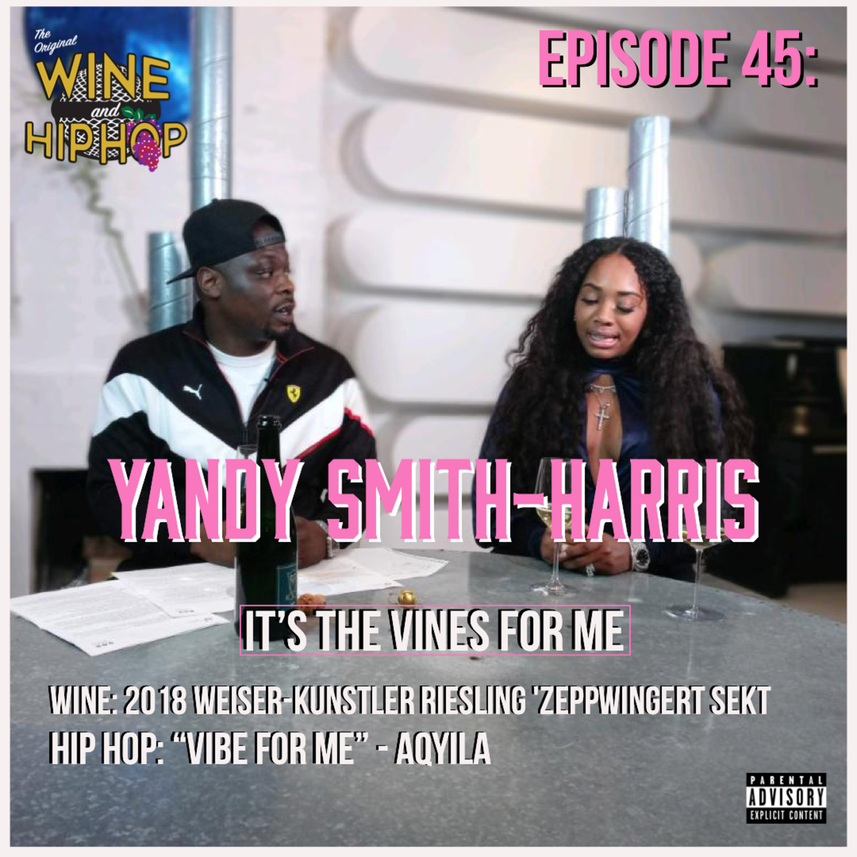 Episode 45: Its The Vines For Me Featuring Yandy Smith-Harris
