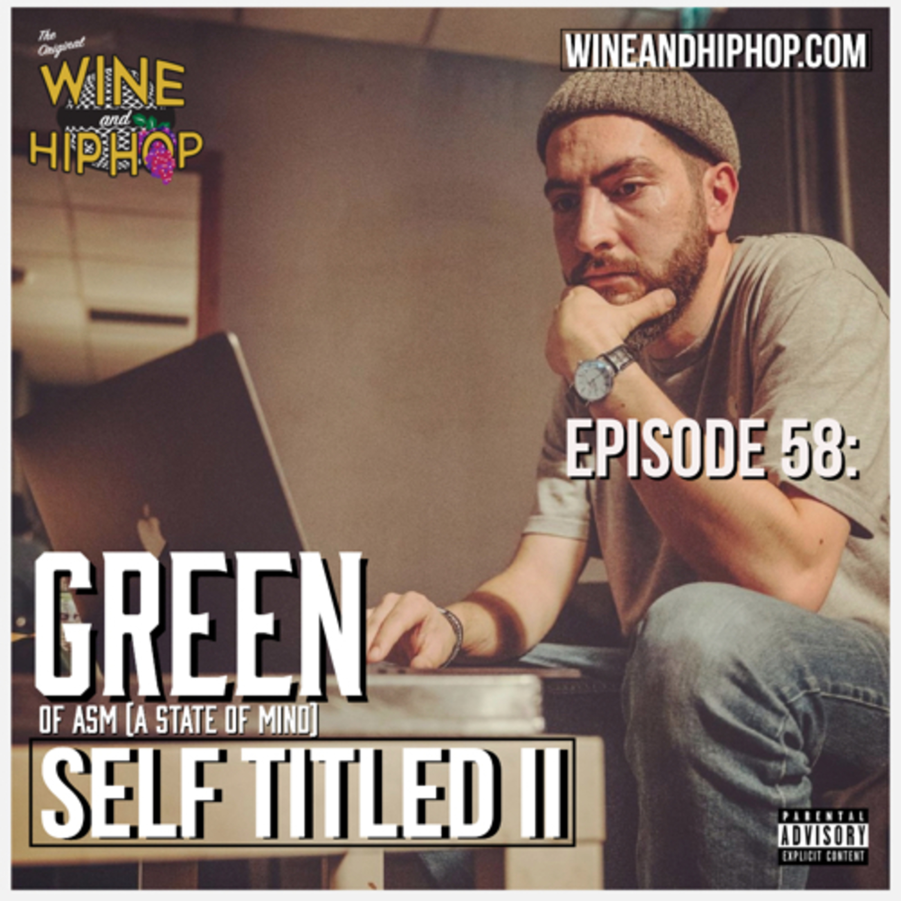 Episode 58 Self Titled Featuring Green of ASM