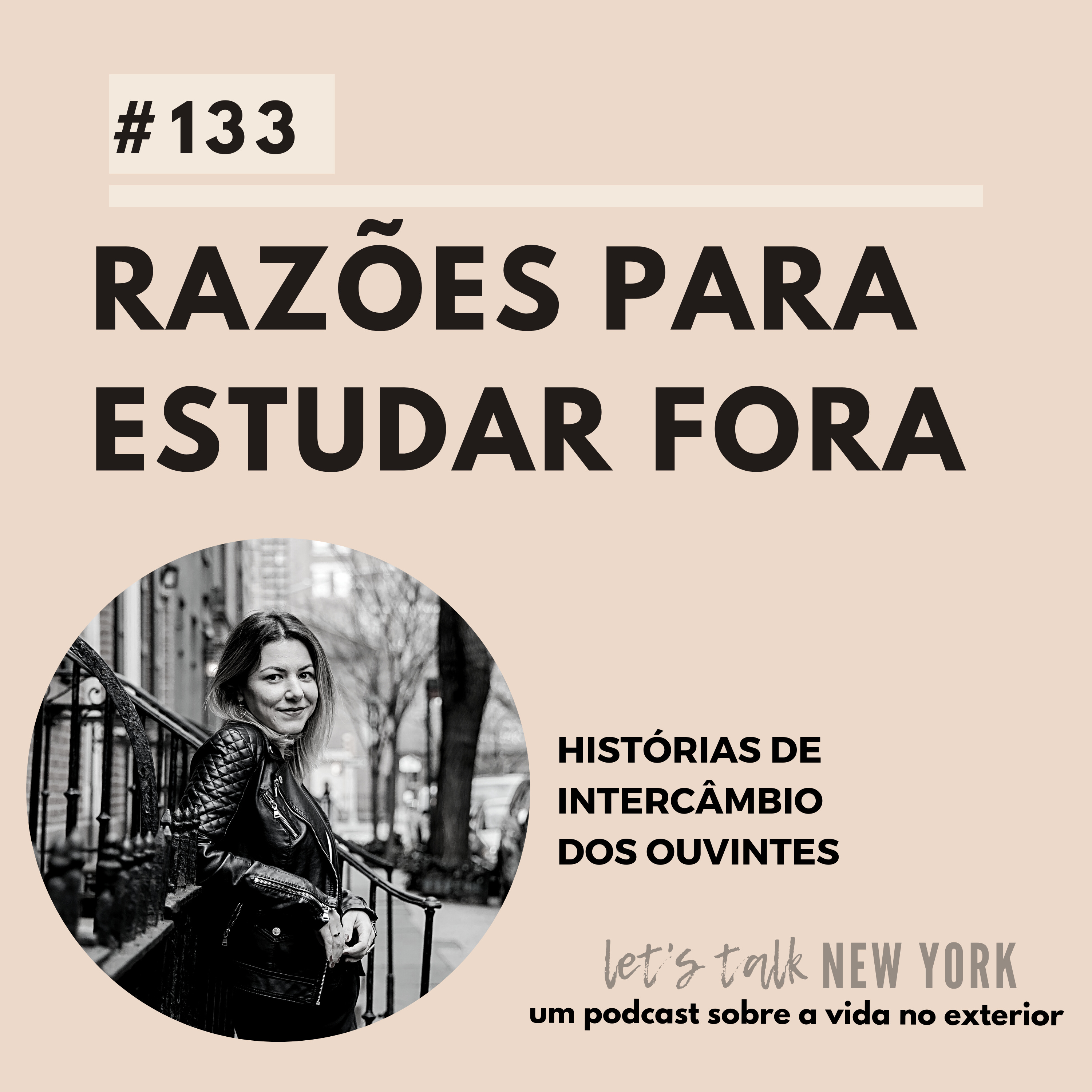 #133 Razões para estudar fora: histórias de intercâmbio dos ouvintes