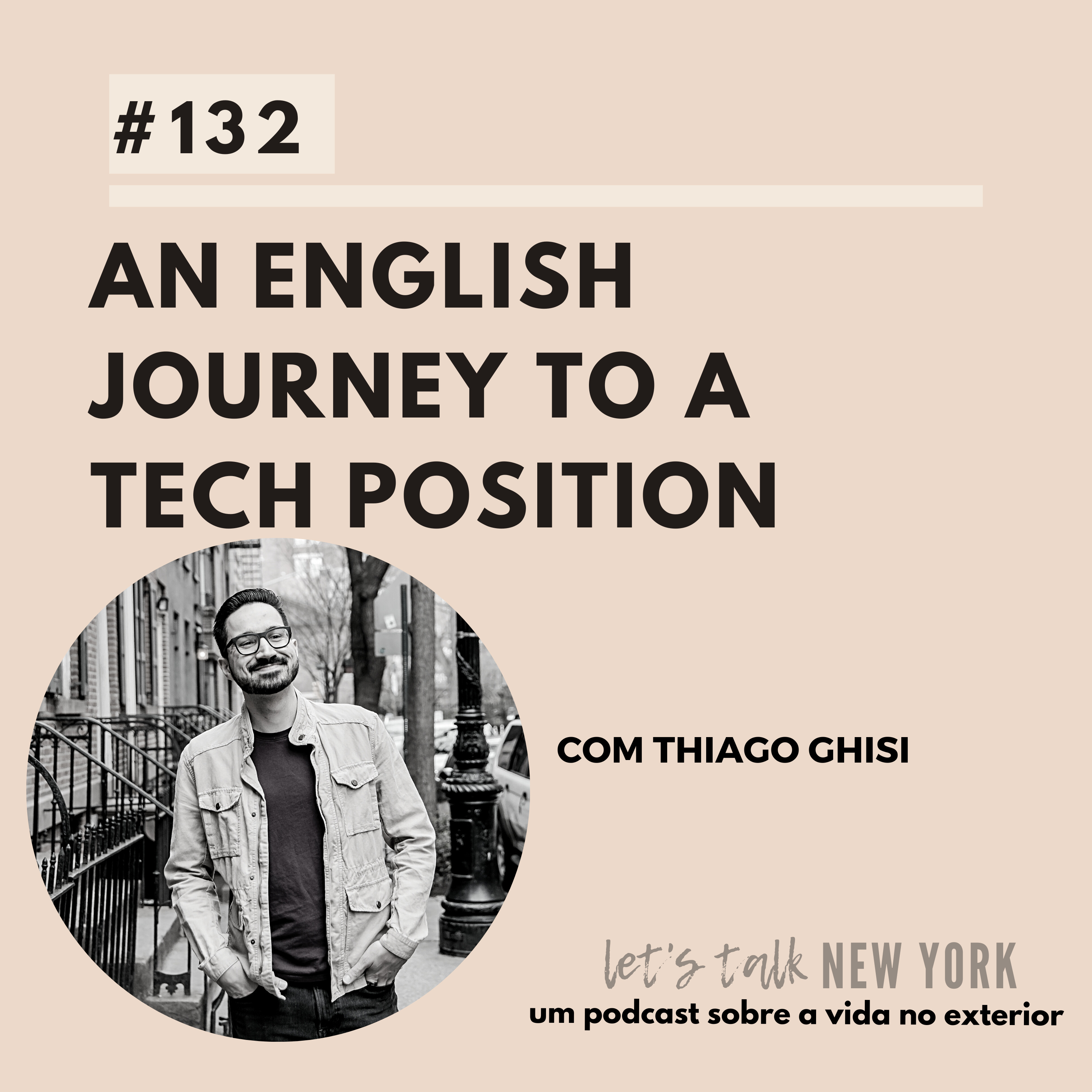 #132 An English journey to a tech position