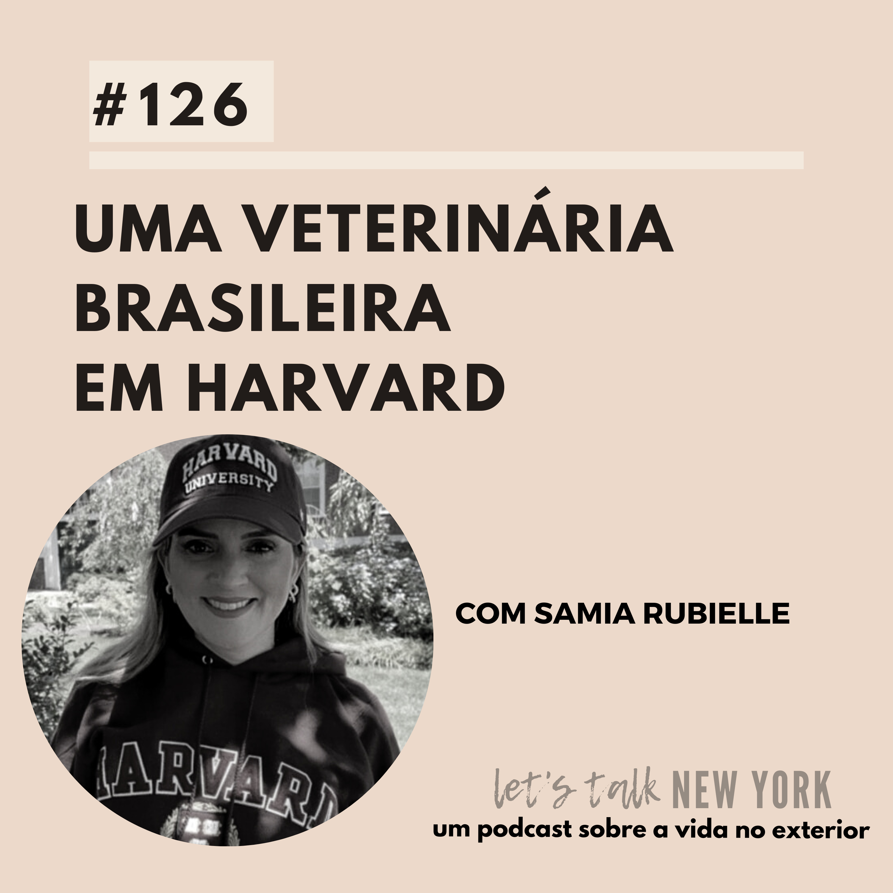 #126 Uma veterinária brasileira em Harvard