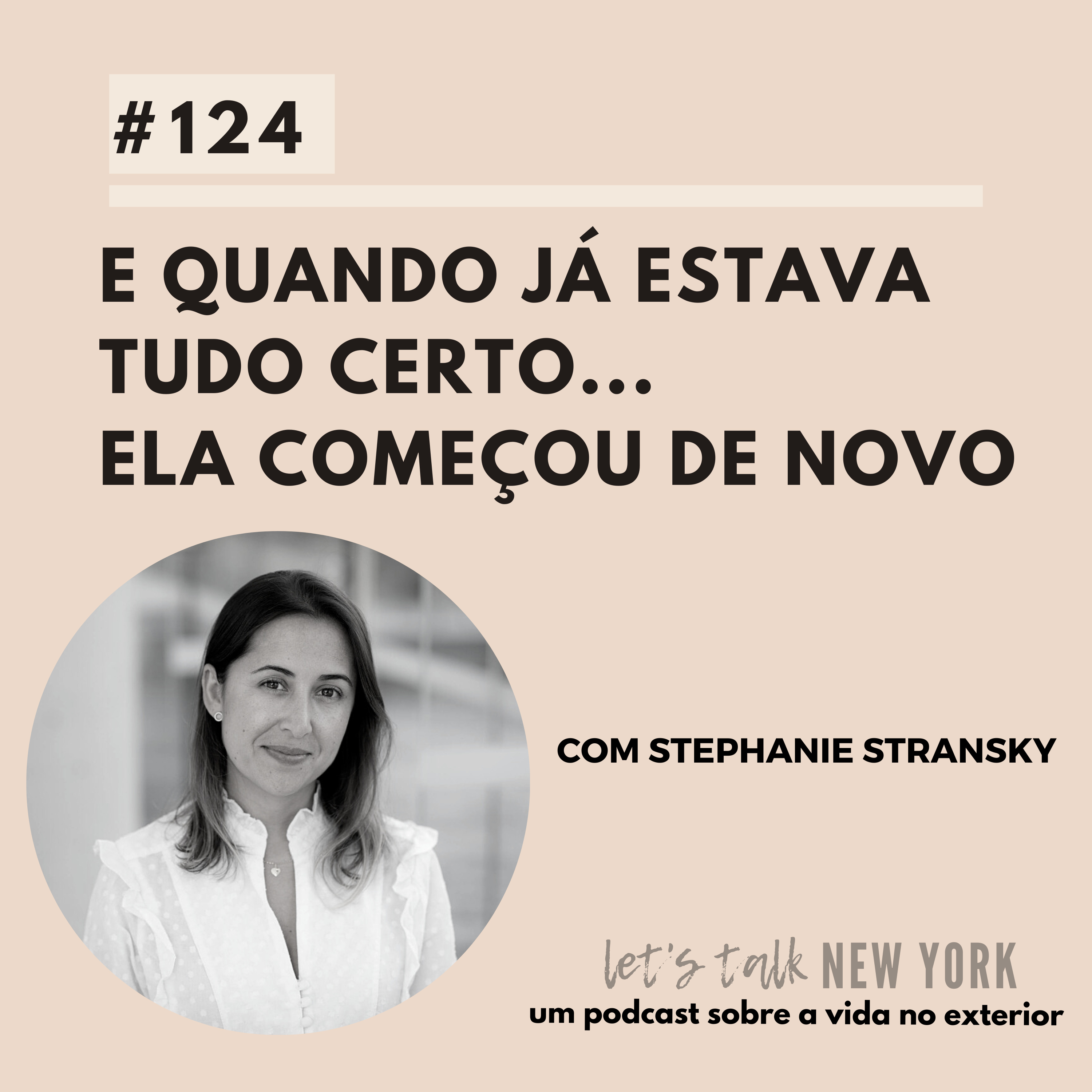 #124 E quando já estava tudo certo... ela começou de novo