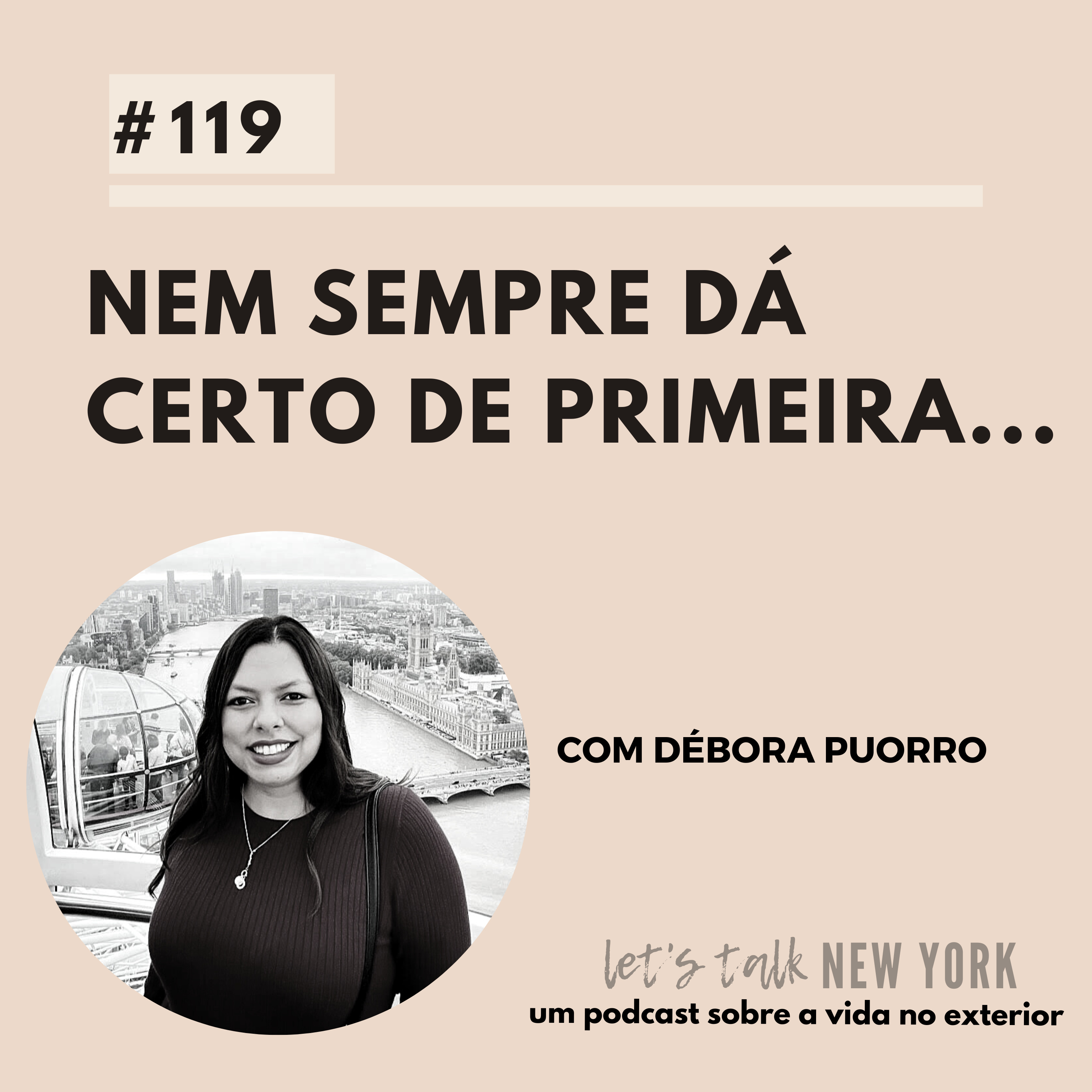 #119 Nem sempre dá certo de primeira...