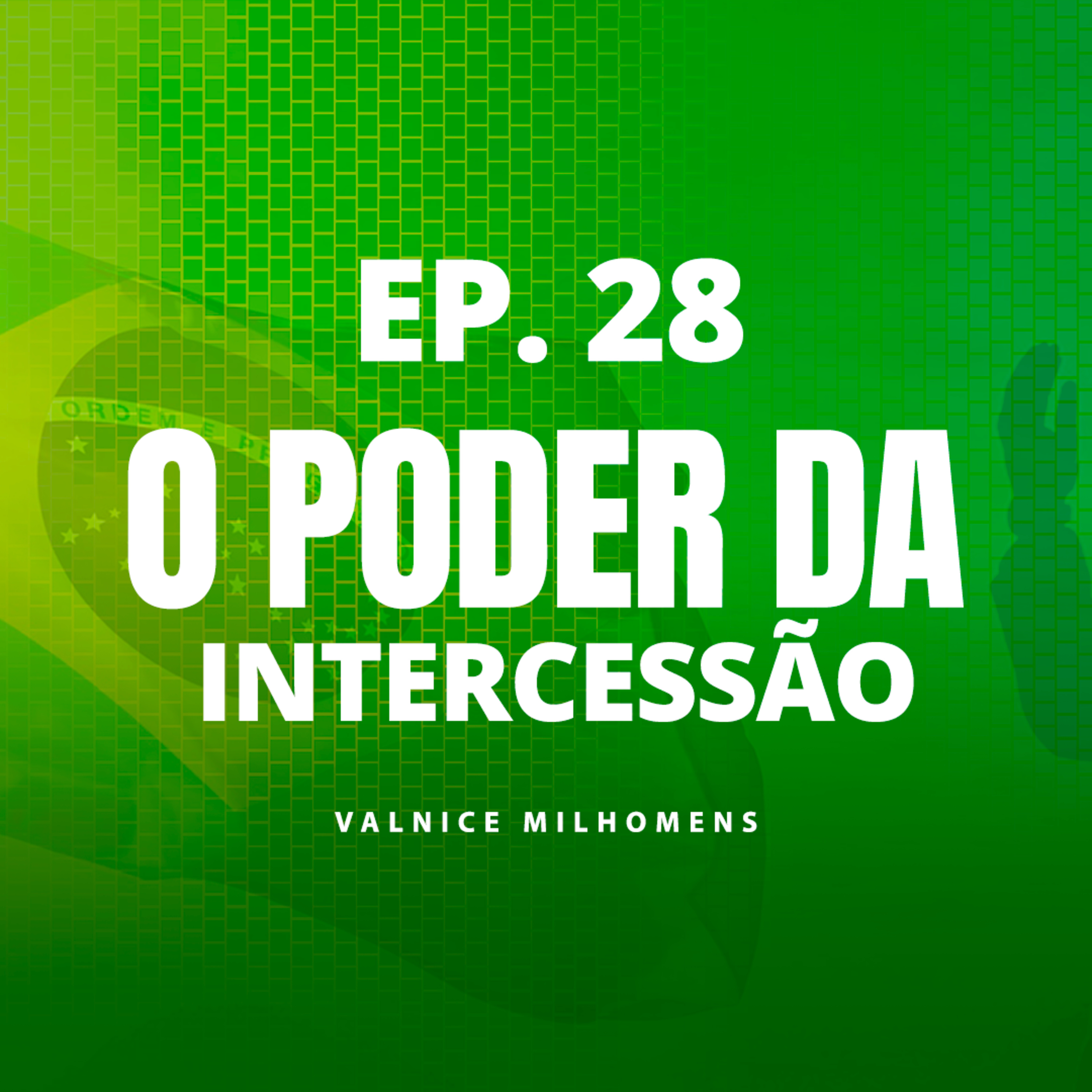 #28 - O PODER DA INTERCESSÃO - INTERCESSÃO NA BÍBLIA episode artwork