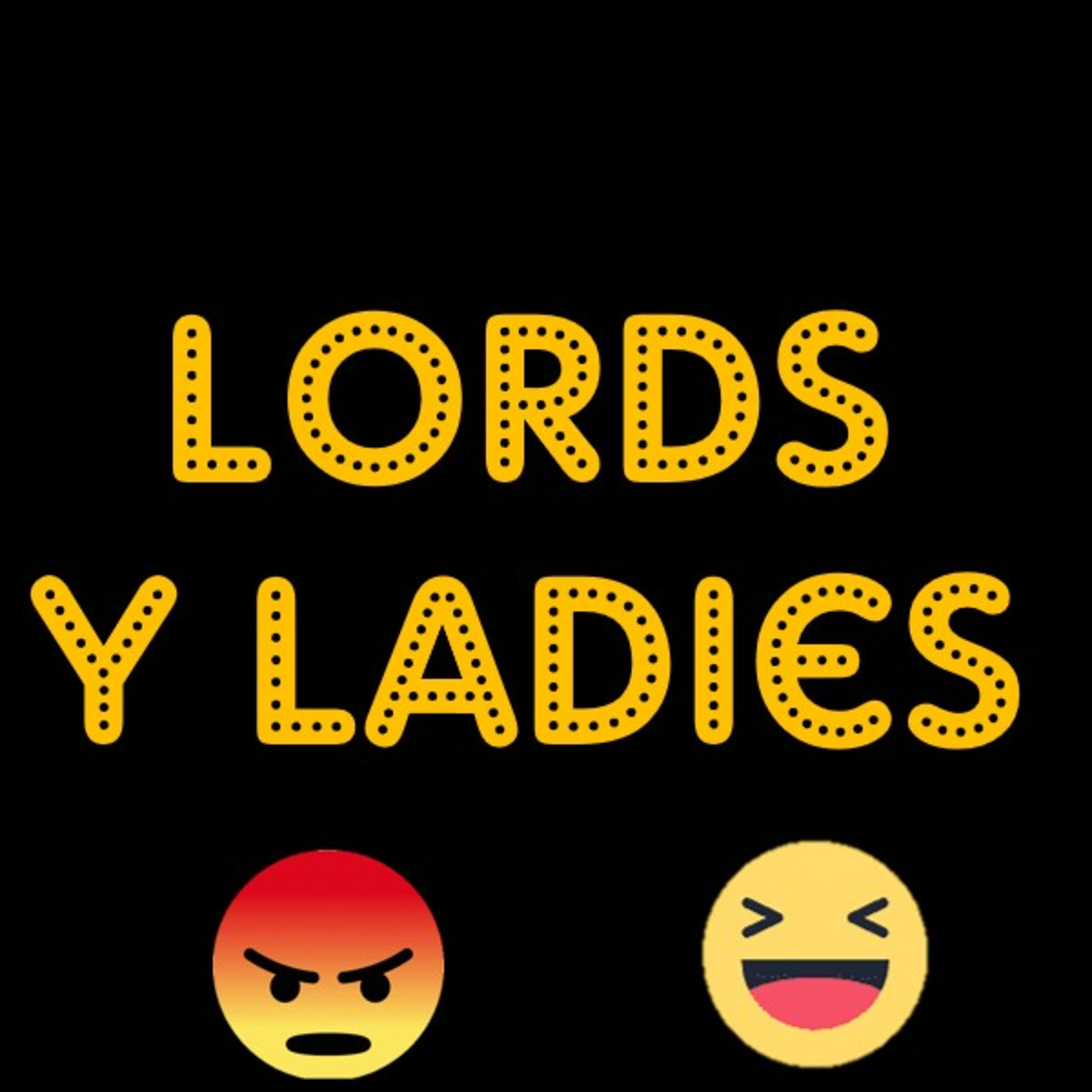 #Lords y #Ladies episode artwork