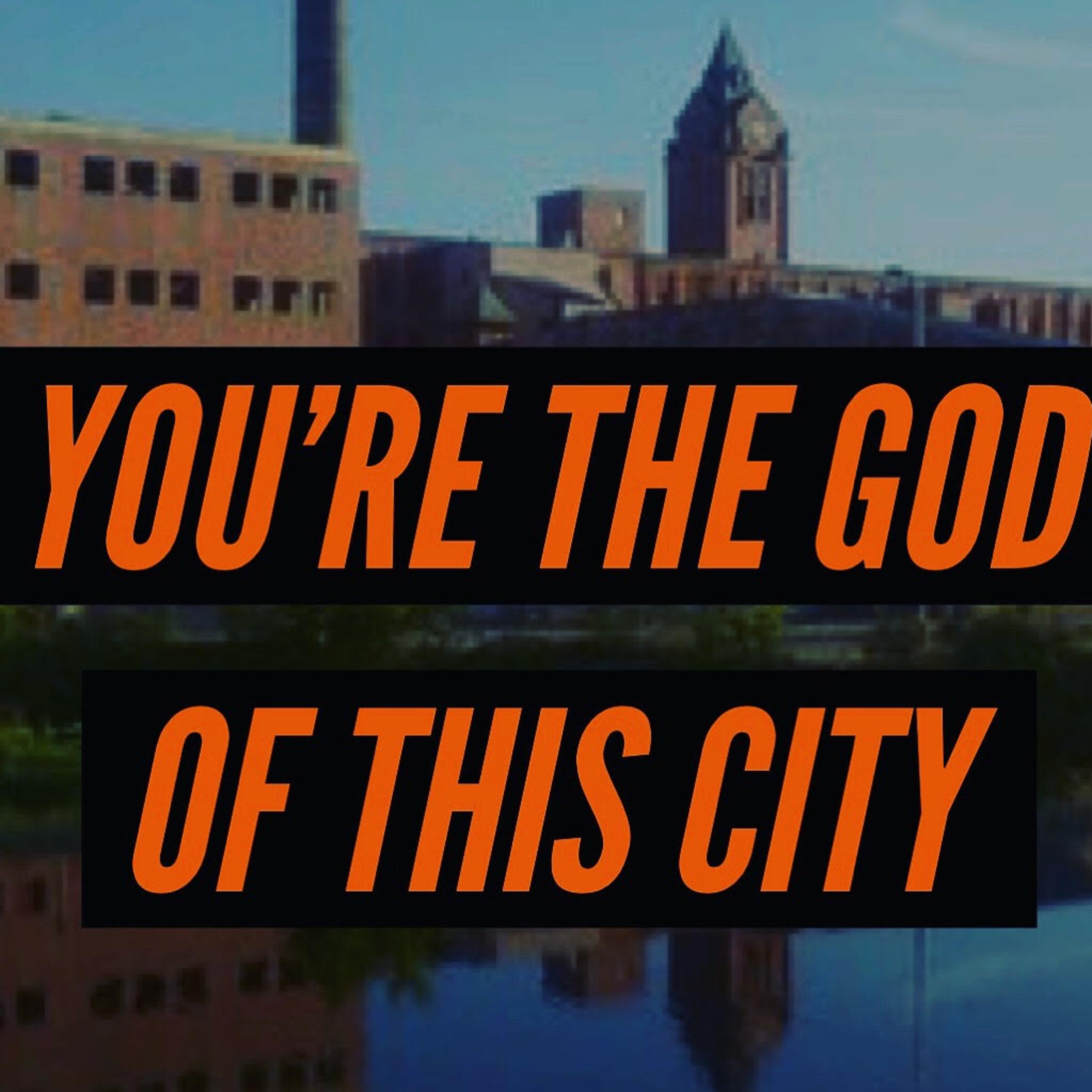 God of this City God of this City