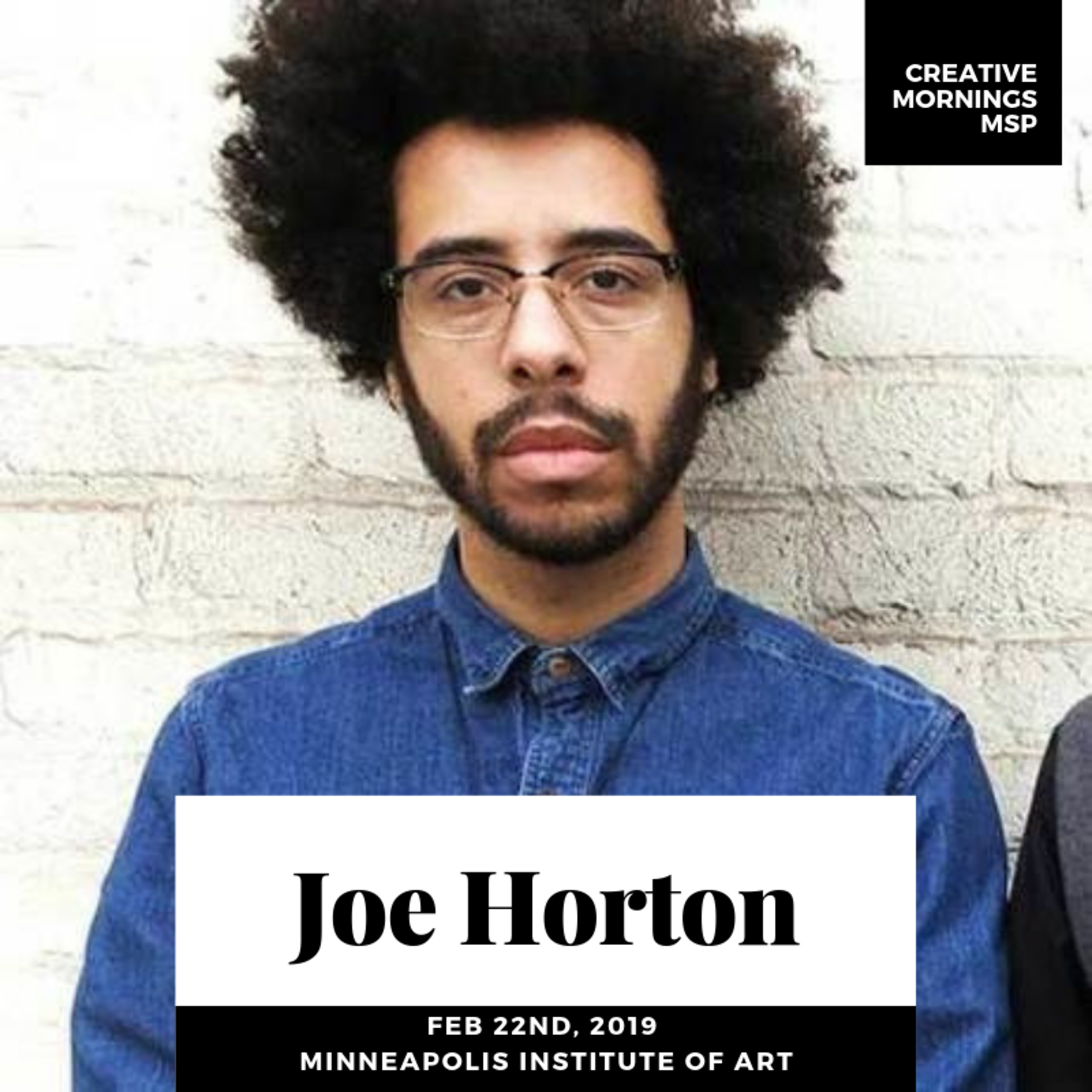 Creative Mornings MSP - Joe Horton - February 22 2019 - Minneapolis Institute of Arts