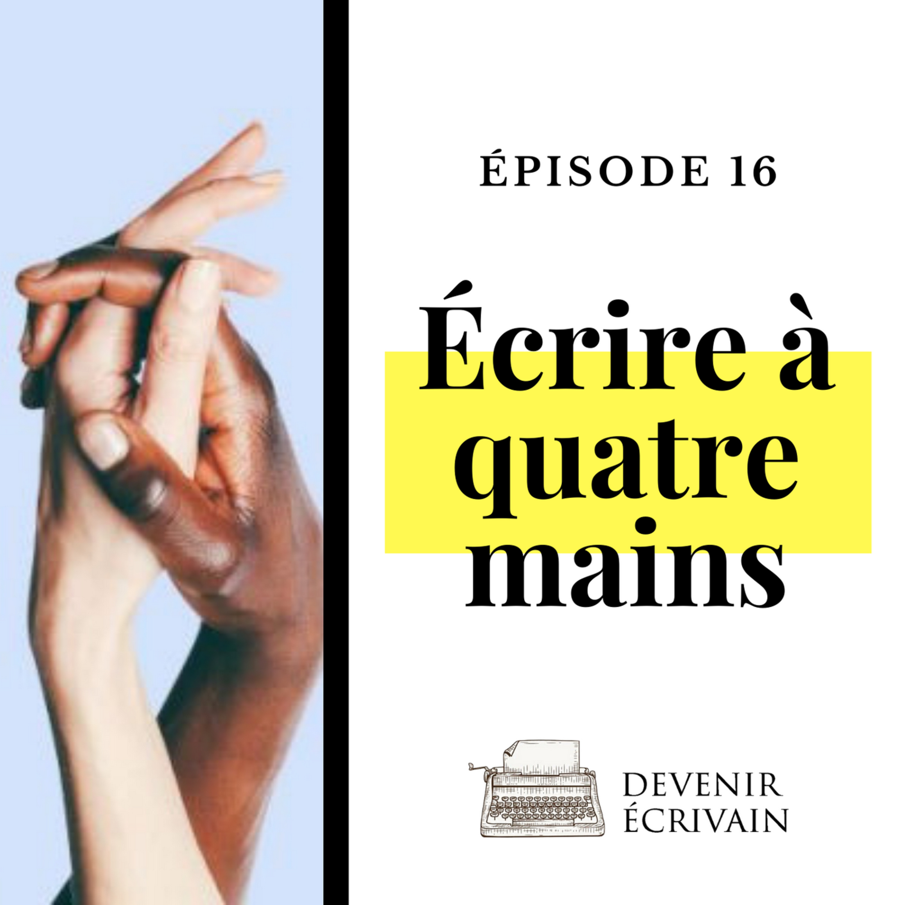 Ep #16 - Ecrire à quatre mains avec Fleur Hana et Amélie C. Astier episode artwork