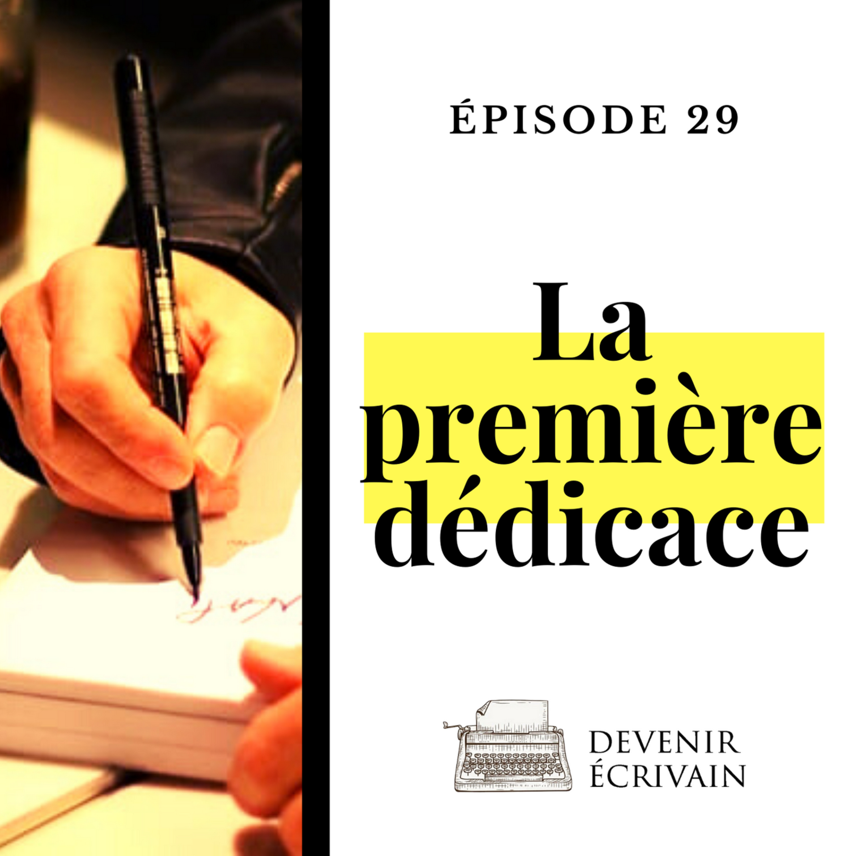 Ep #29 - Préparer sa première séance de dédicace episode artwork