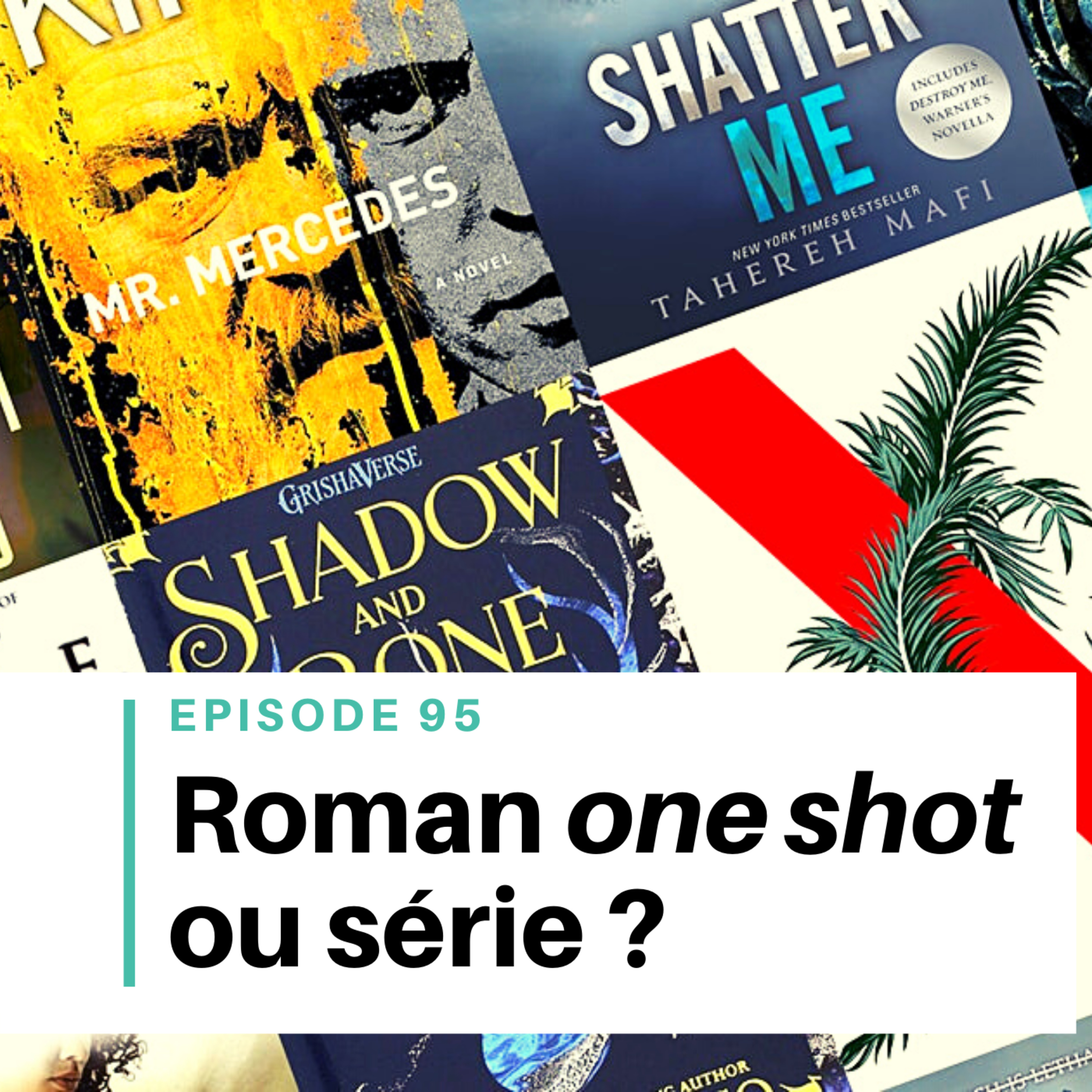 Ep #95 - Ecrire un roman one shot ou une série ? episode artwork