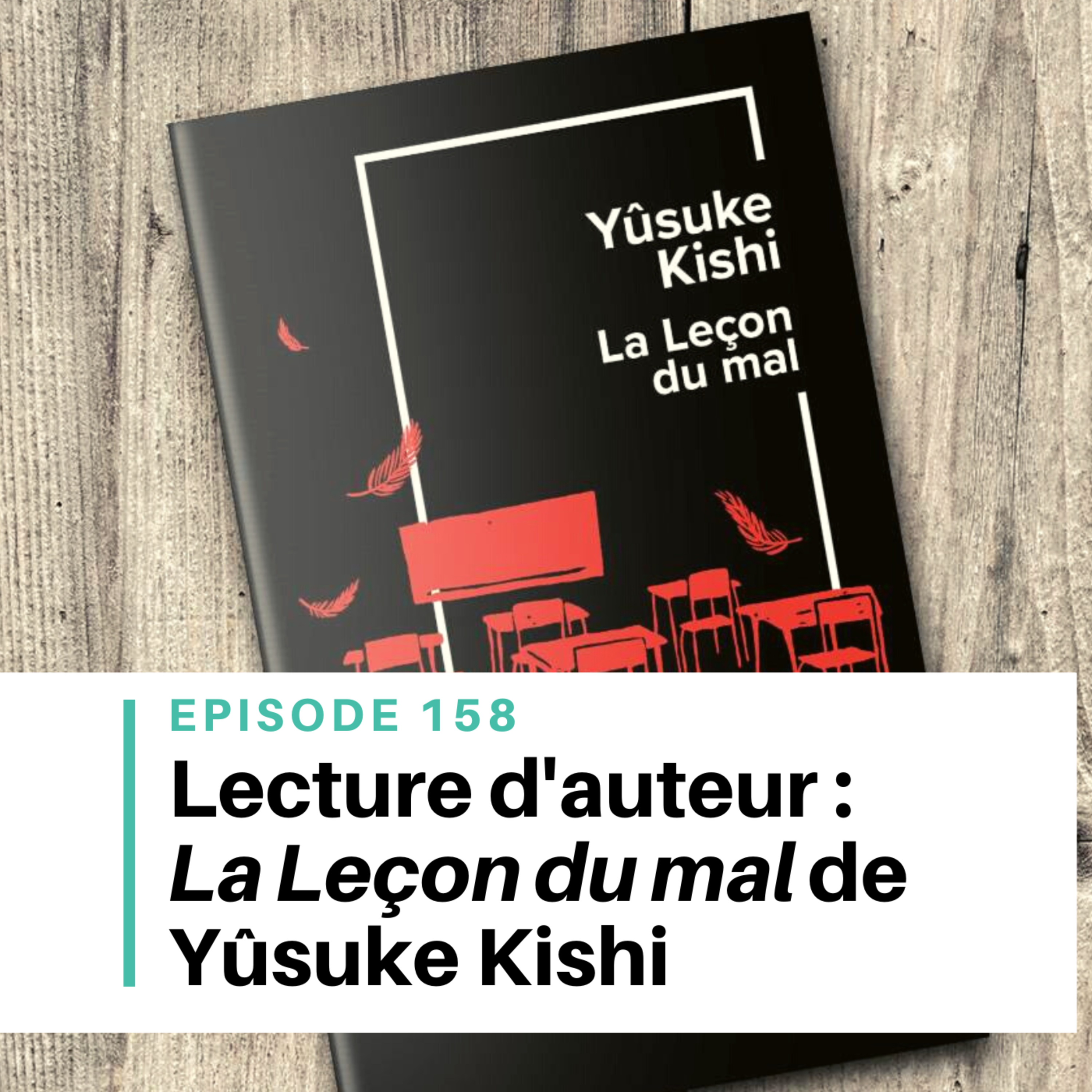 Ep #158 - Parlons d'un roman : La Leçon du mal de Yusuke Kishi episode artwork