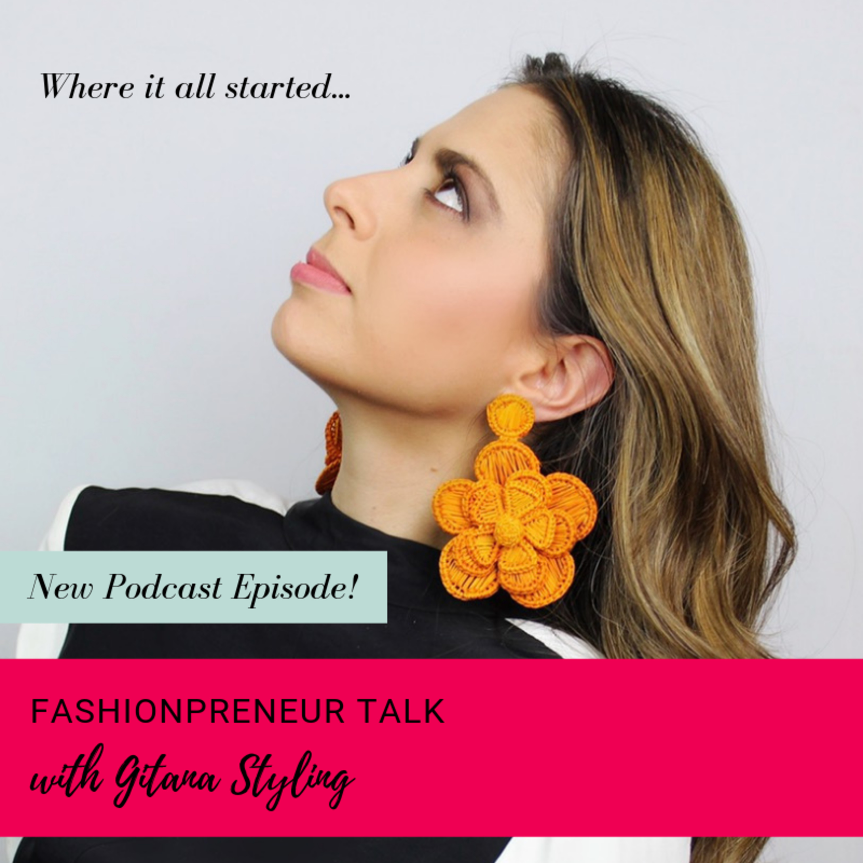 Fashionpreneur Talk with Gitana Styling Podcast