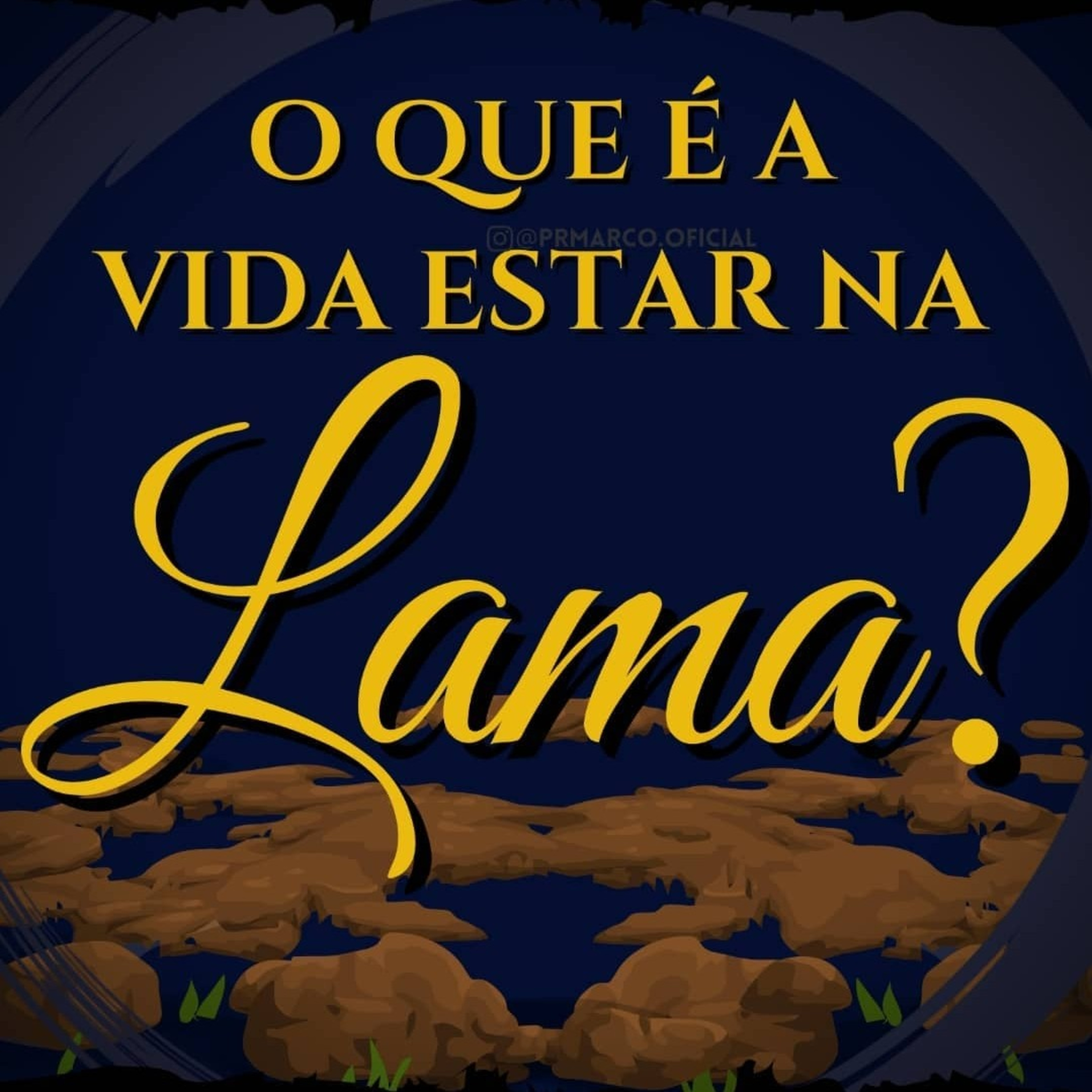 #013 - O que é a vida estar na Lama? episode artwork