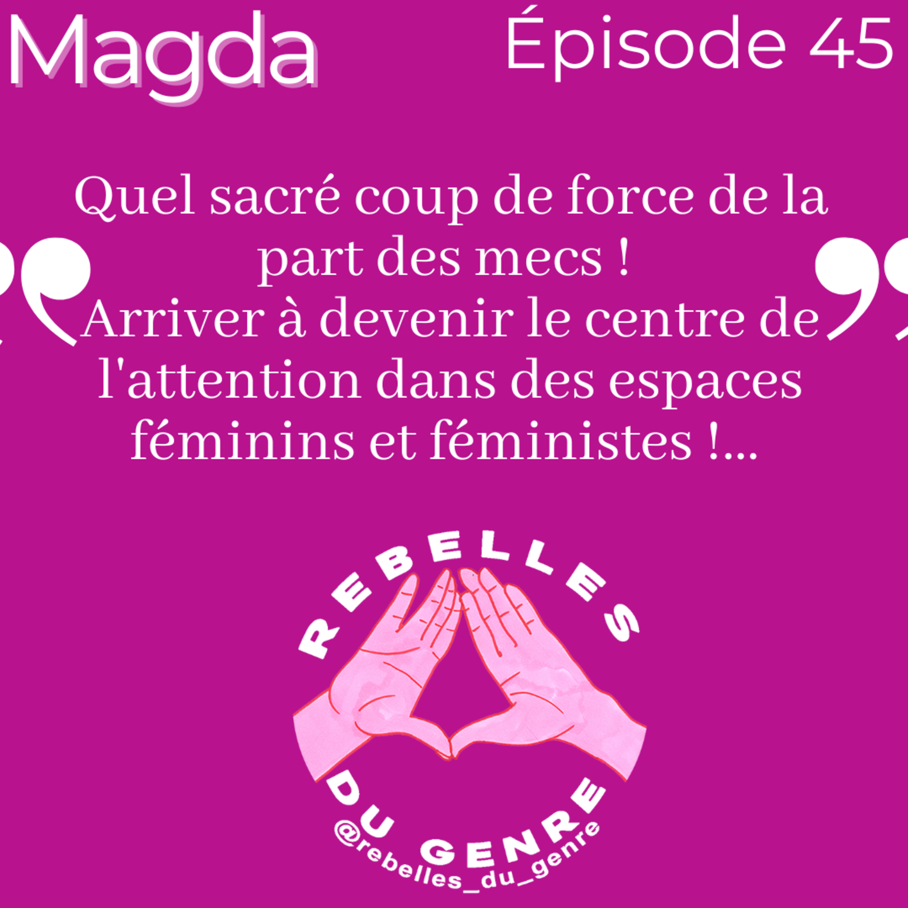Rebelles du genre.