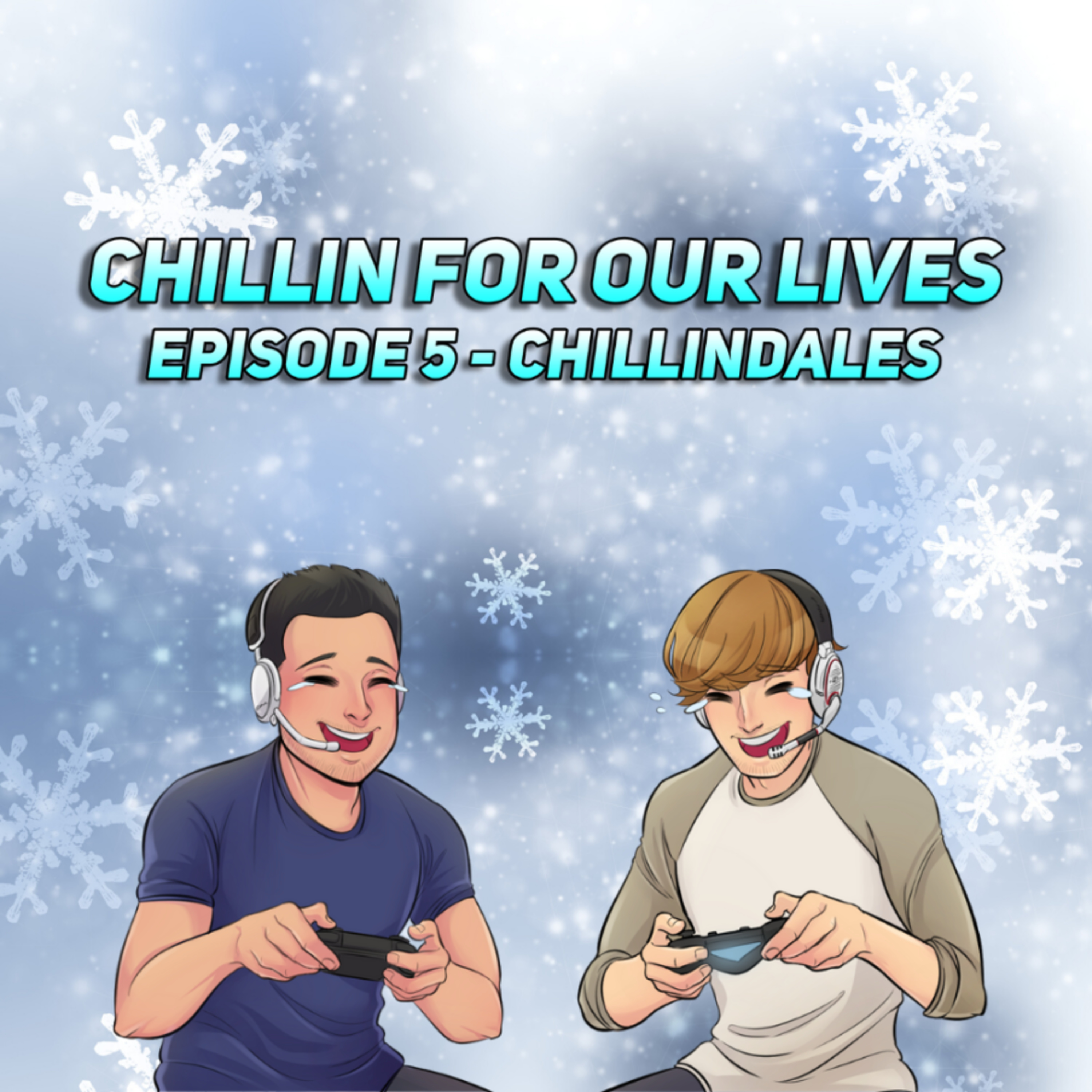 Chillin for Our Lives Podcast